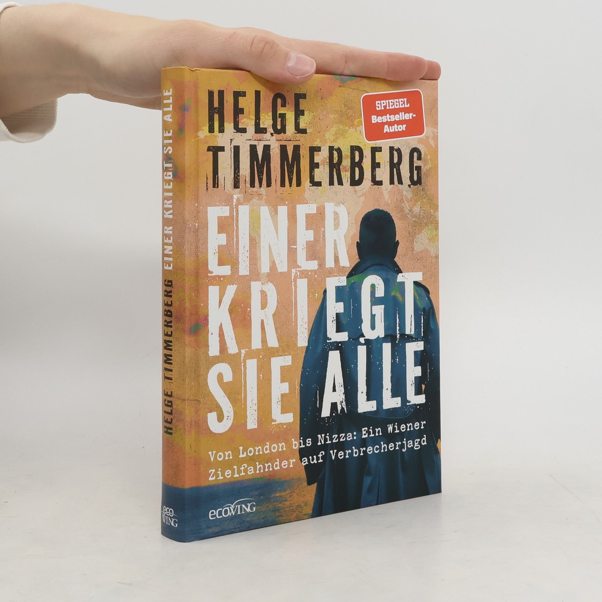Helge Timmerberg Einer kriegt sie alle