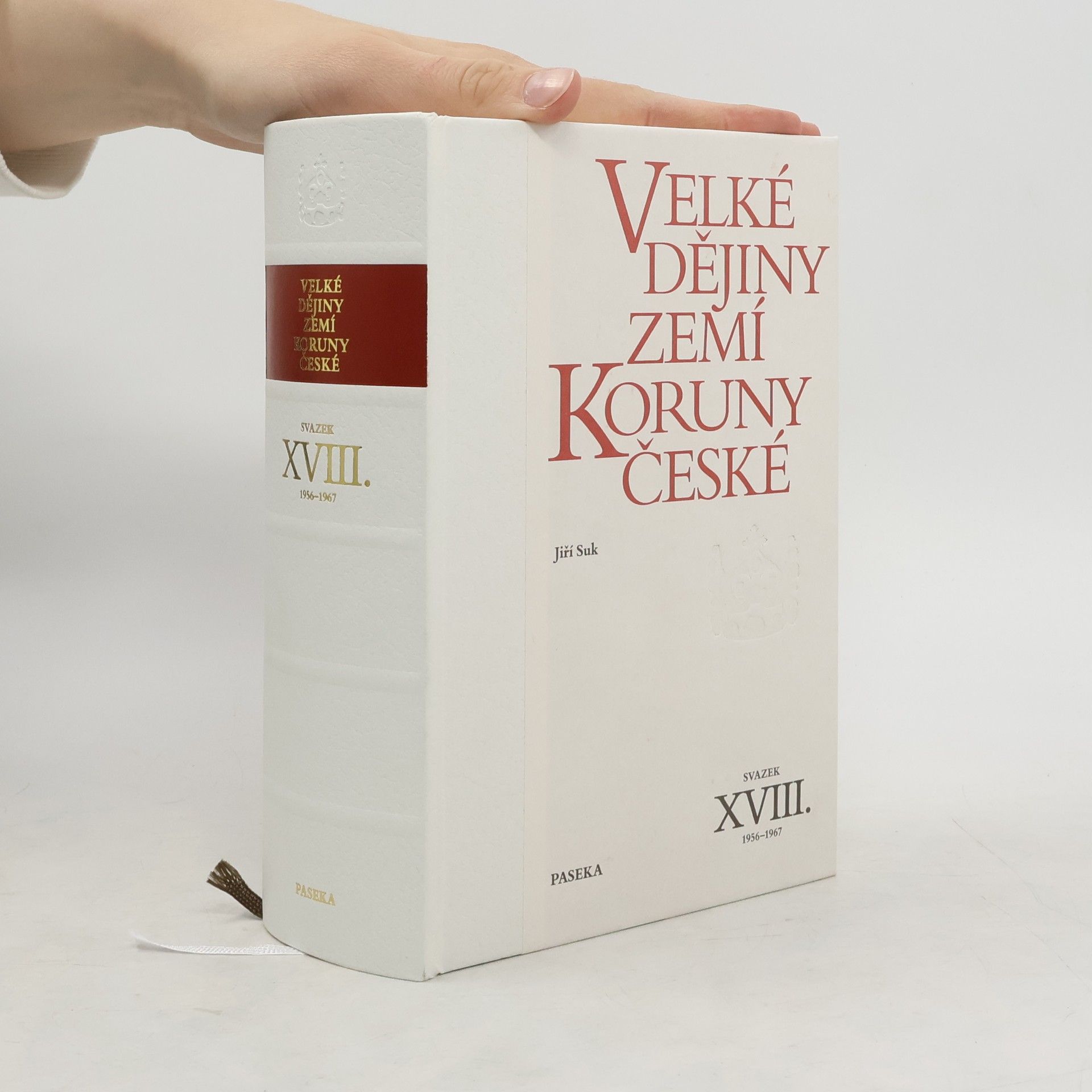 Jiří Suk Velké dějiny zemí Koruny české. Svazek XVIII., 1956-1967