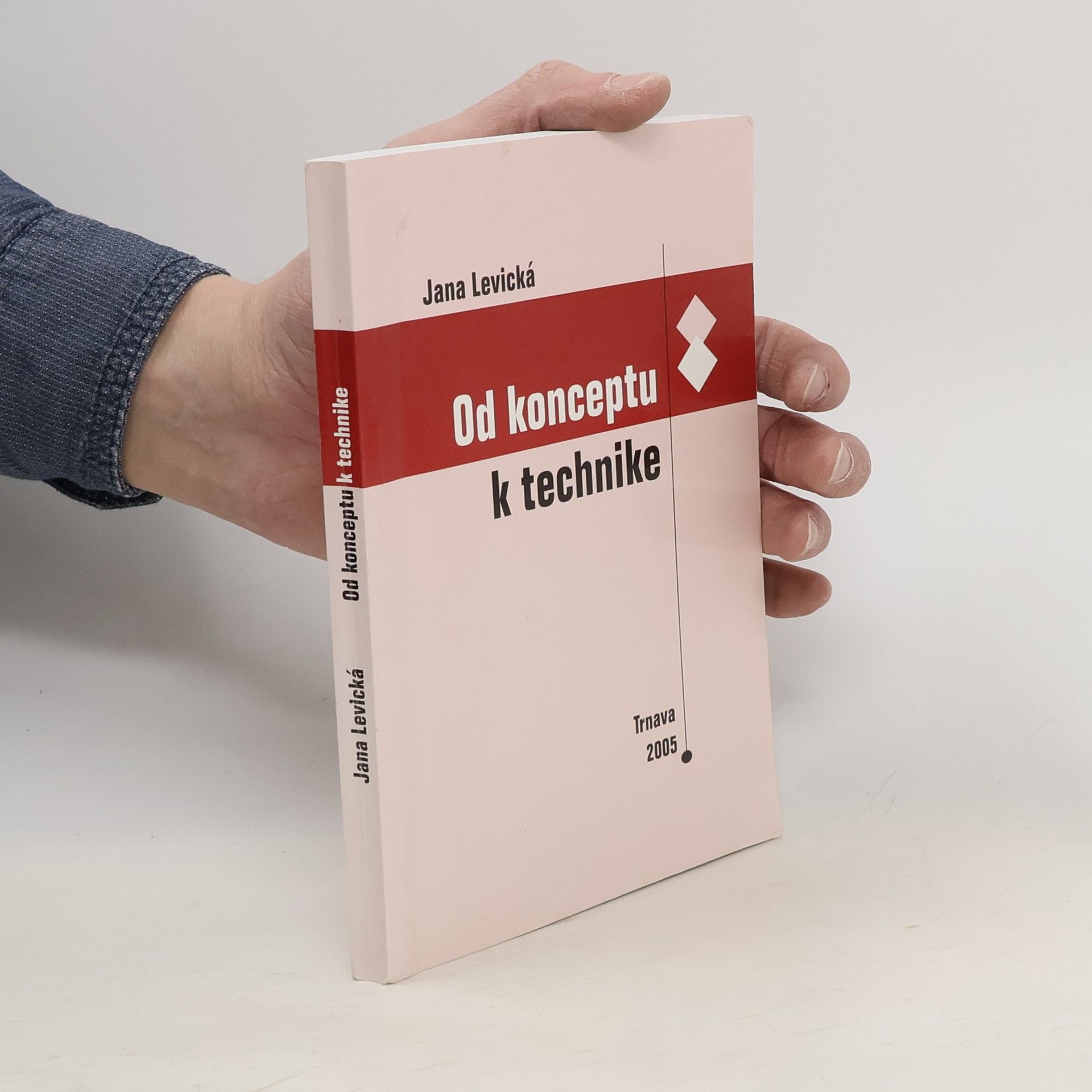 Jana Levická Od konceptu k technike