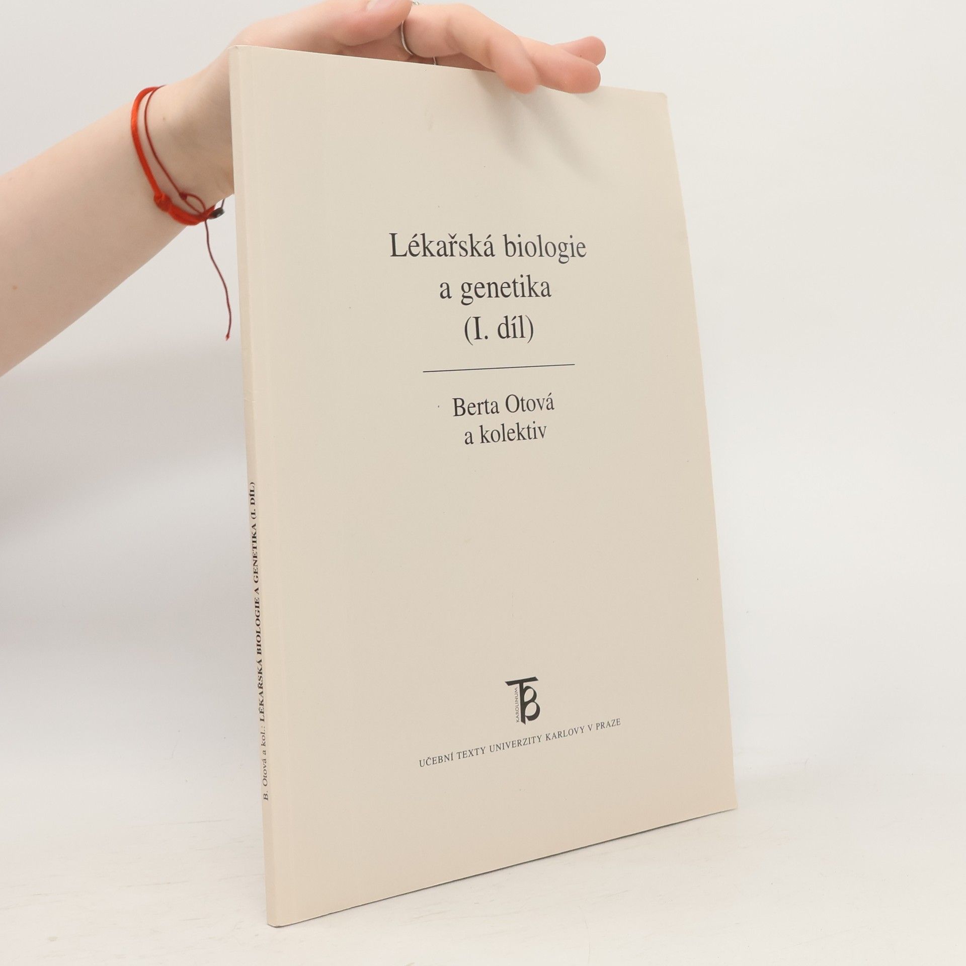 Berta Otová Lékařská biologie a genetika 1.