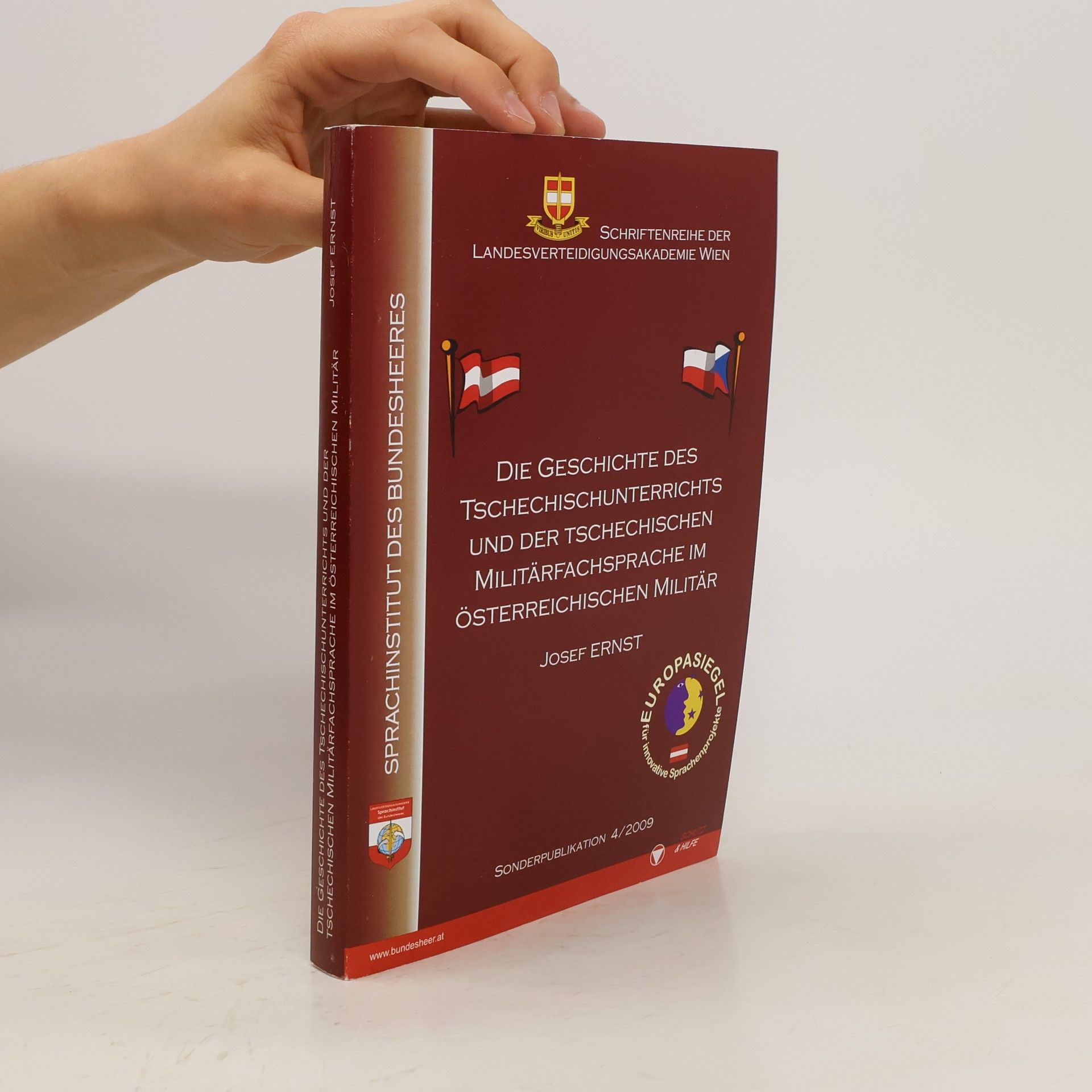 Josef Ernst Die Geschichte des Tschechischunterrichts und der tschechischen Militärfachsprache im österreichischen Militär