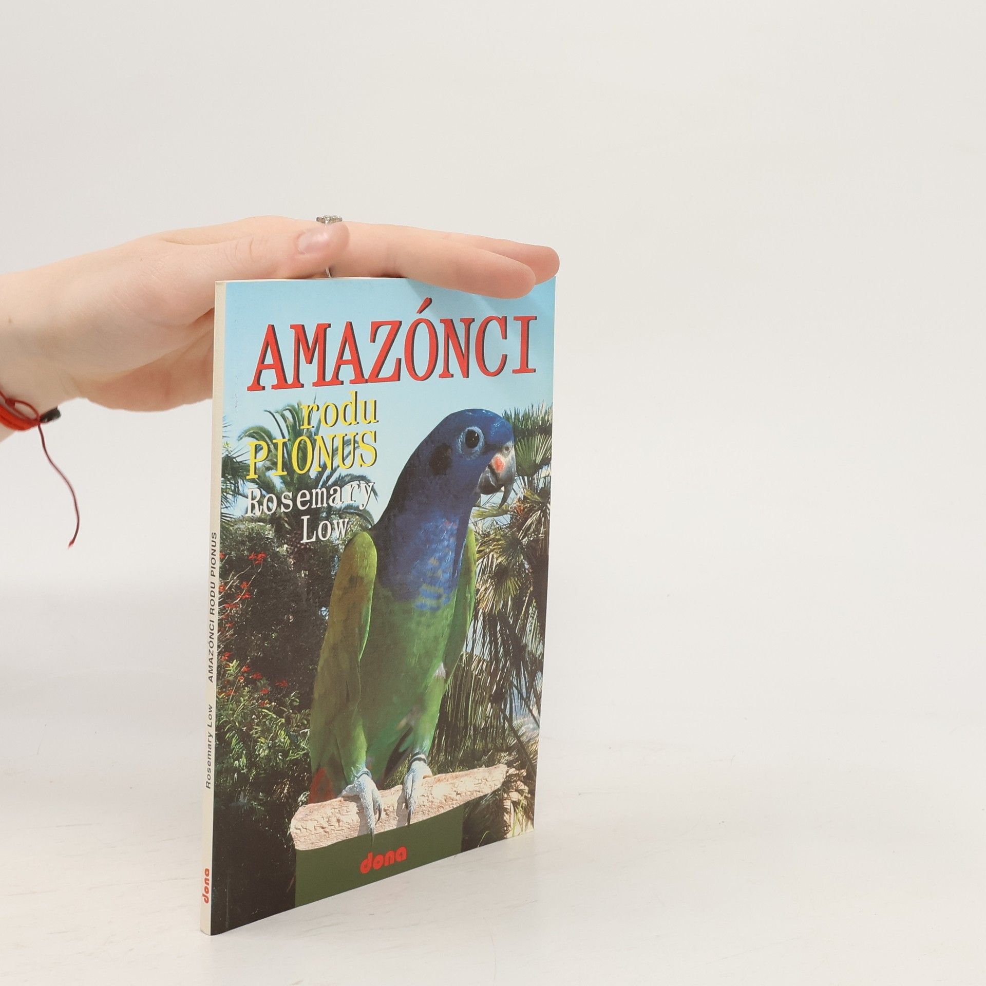 Rosemary Low Amazónci rodu Pionus