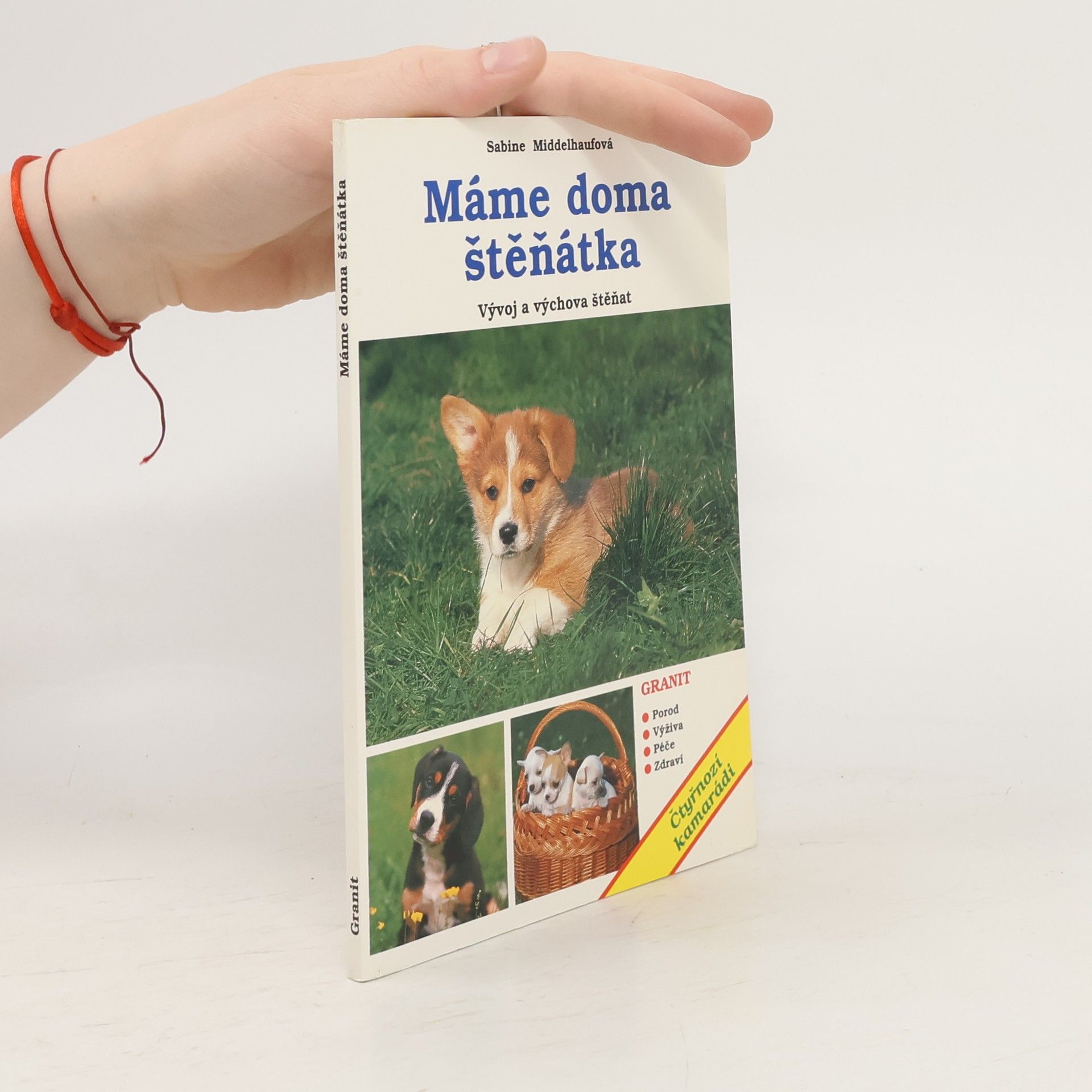 Sabine Middelhaufe Máme doma štěňátka: Vývoj a výchova štěňat