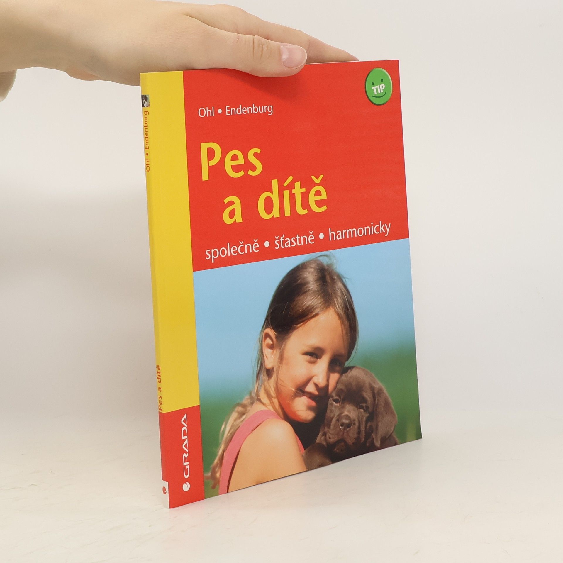 Frauke Ohl Pes a dítě : společně, šťastně, harmonicky