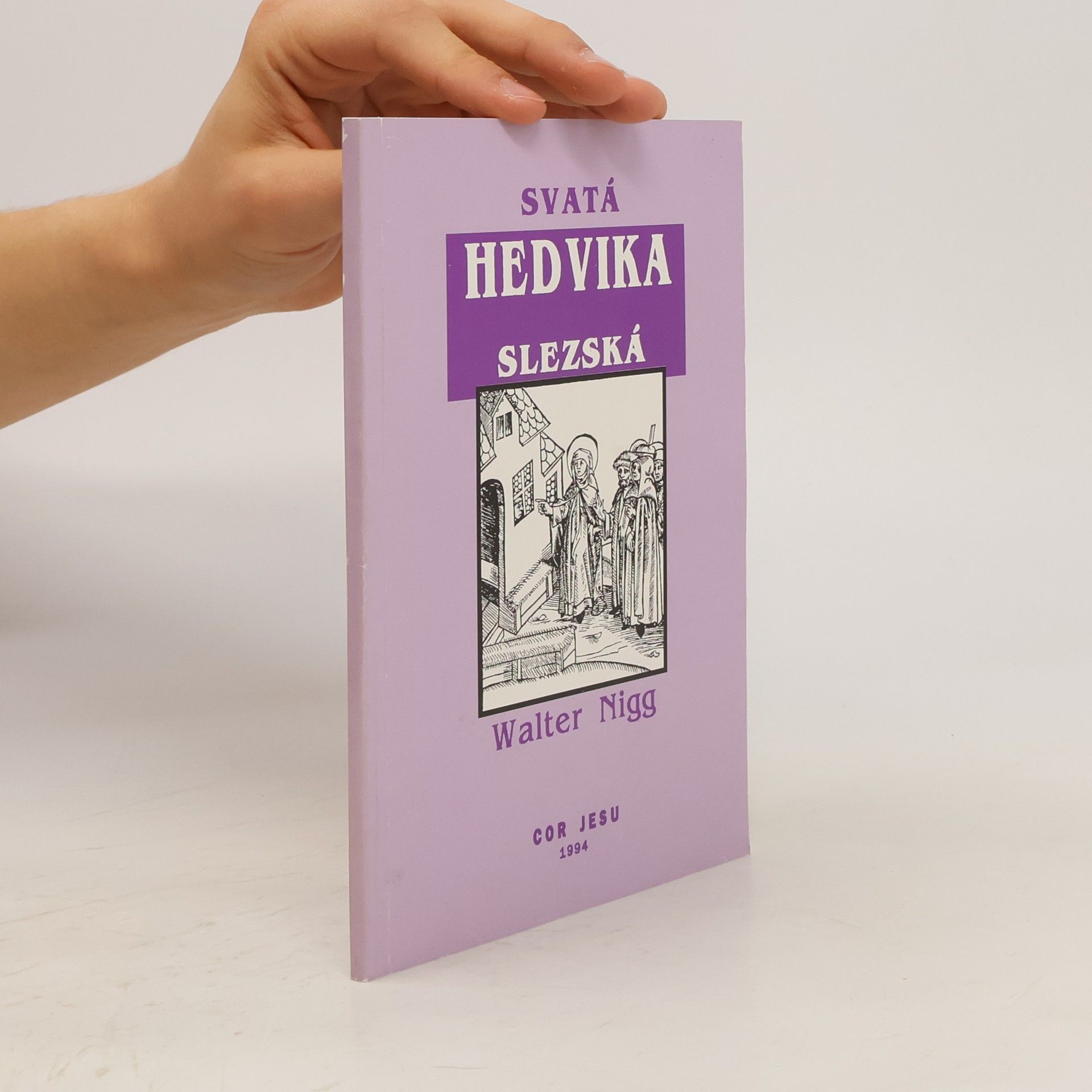 Walter Nigg Svatá Hedvika Slezská