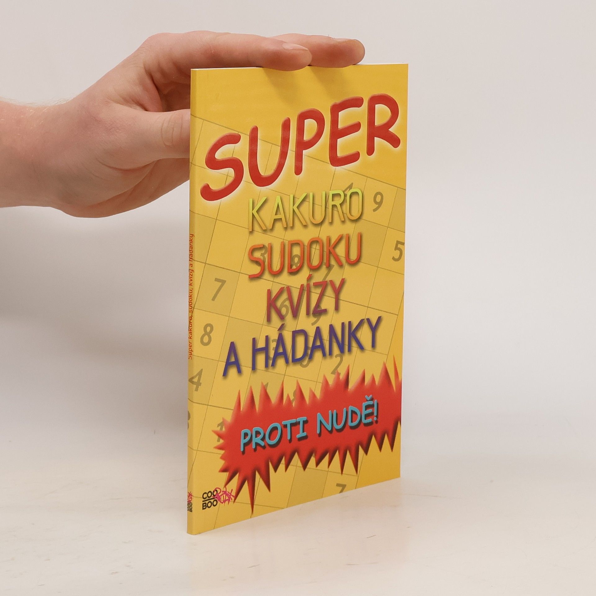Luboš Bokštefl Super kakuro, sudoku, kvízy a hádanky