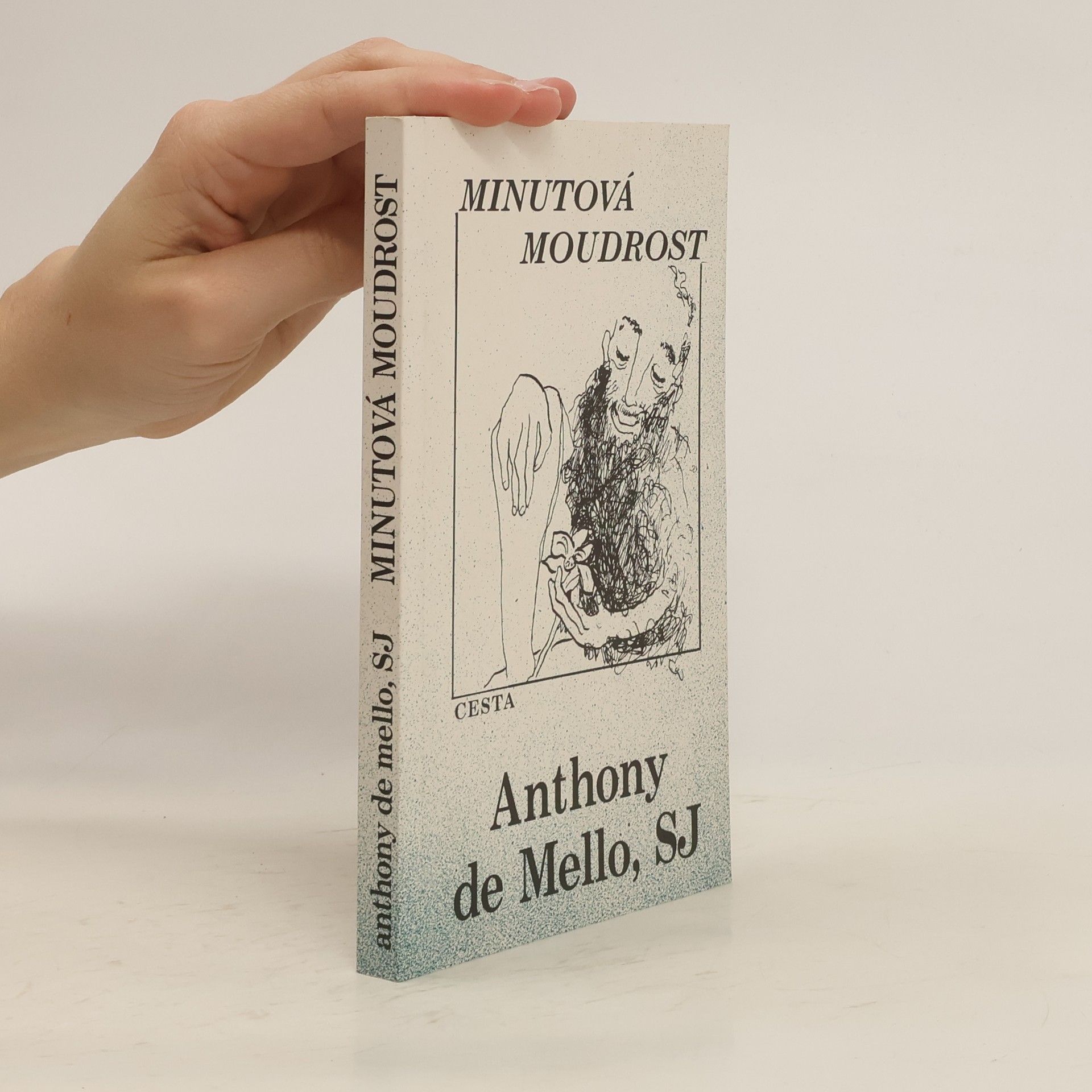 Anthony de Mello Minutová moudrost