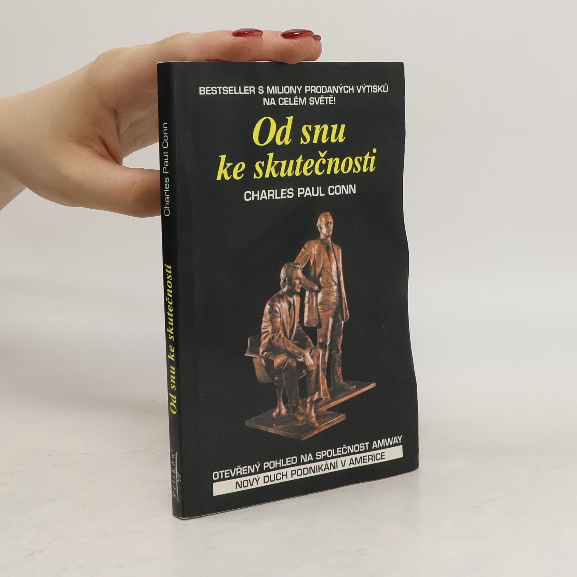 Charles Paul Conn Od snu ke skutečnosti