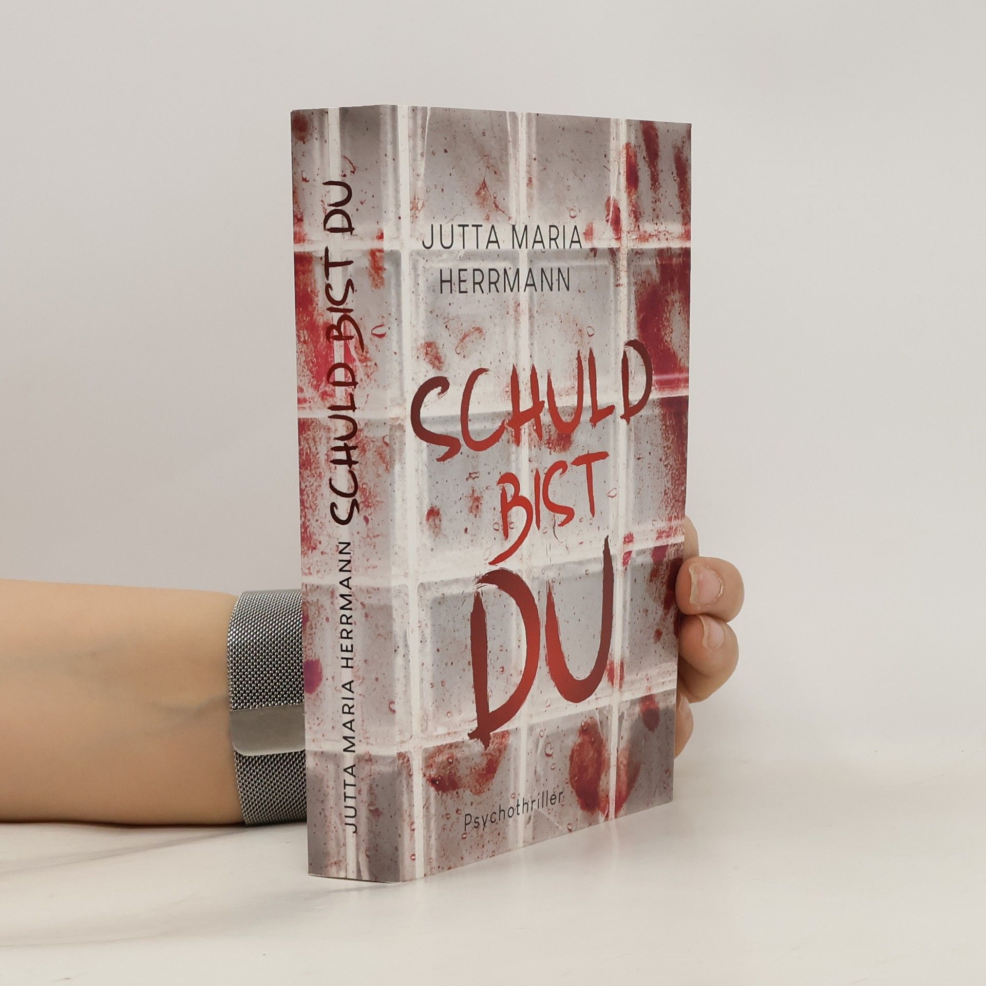Jutta Maria Herrmann Schuld bist du