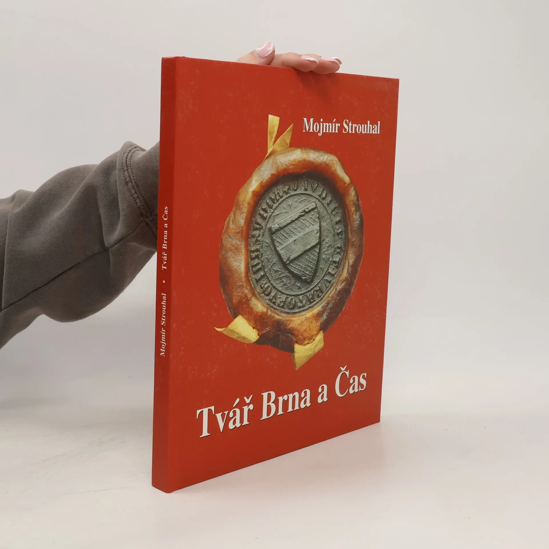 Tvář Brna a Čas | Kniha | pevná | Mojmír Strouhal | CS