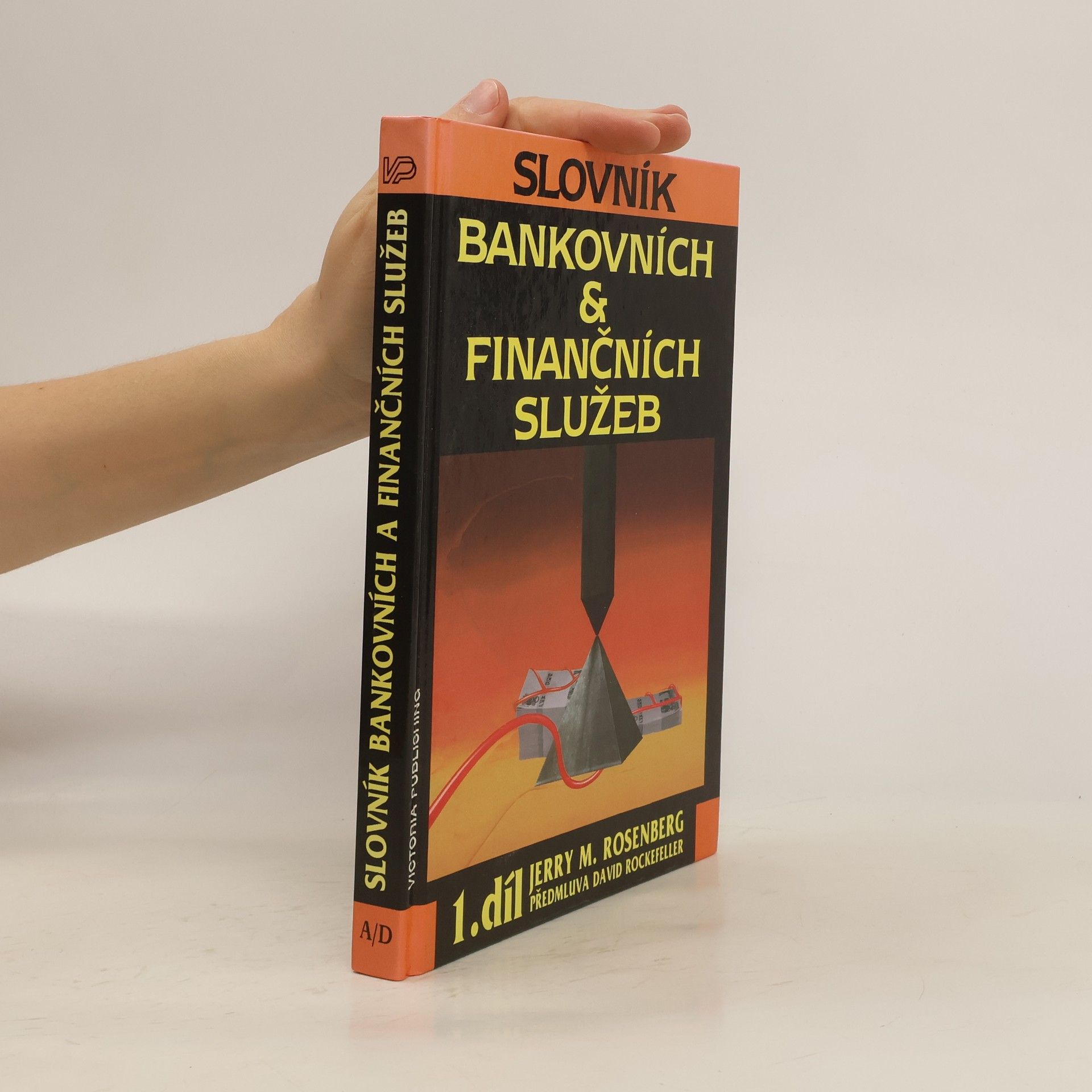 Stanislav Spanilý Slovník bankovních & finančních služeb 1. díl A-D