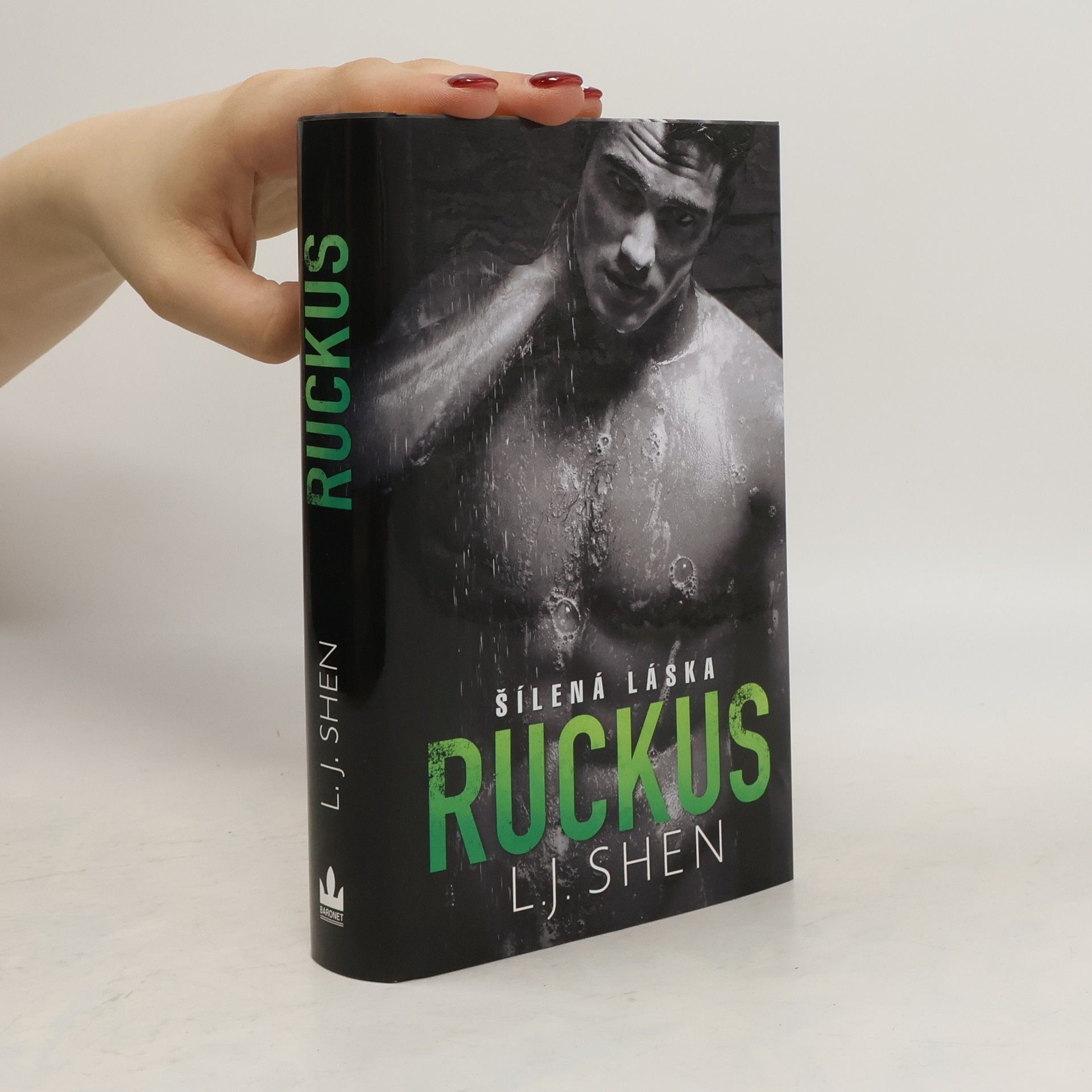 L. J. Shen Ruckus: Šílená láska