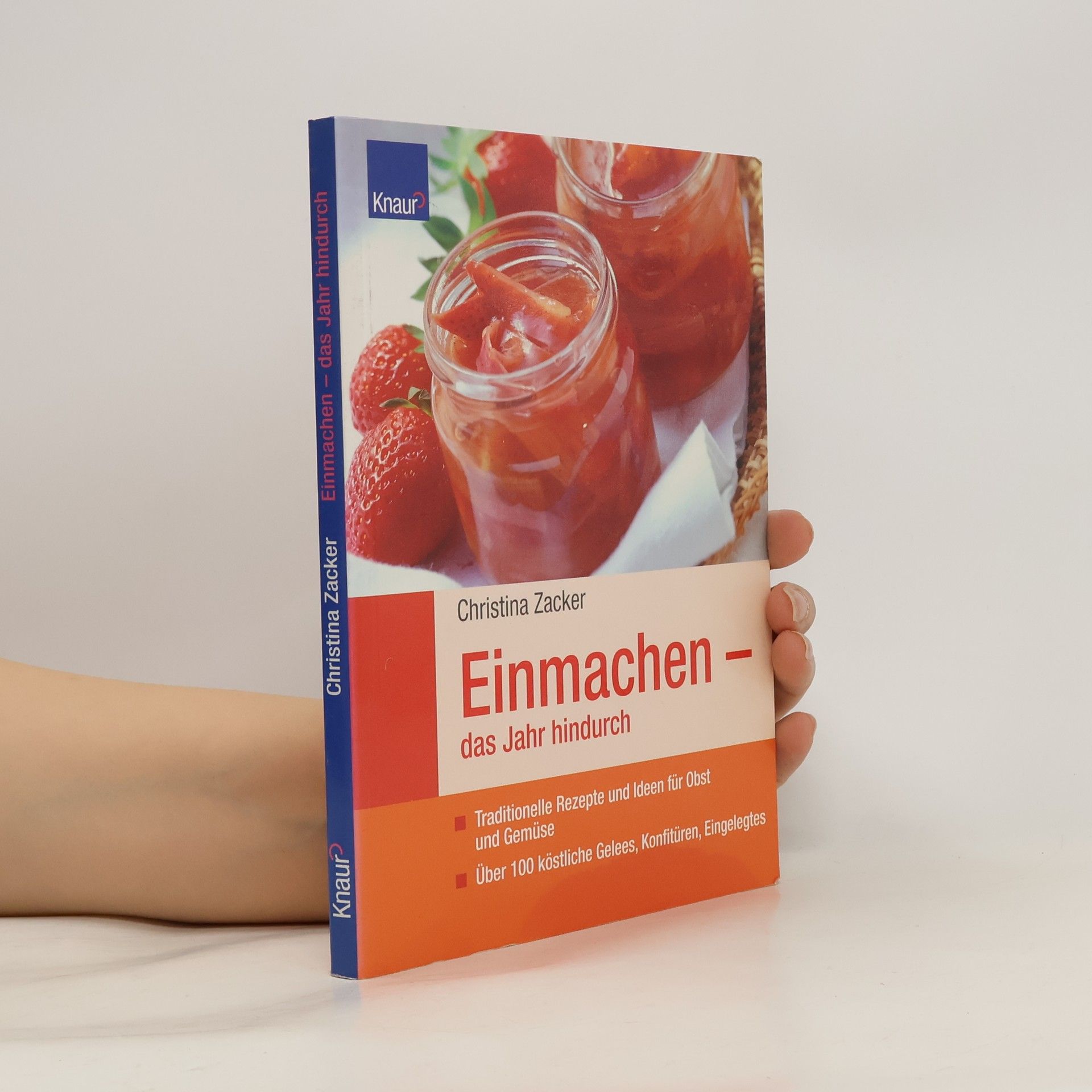 Christina Zacker Einmachen - das Jahr hindurch