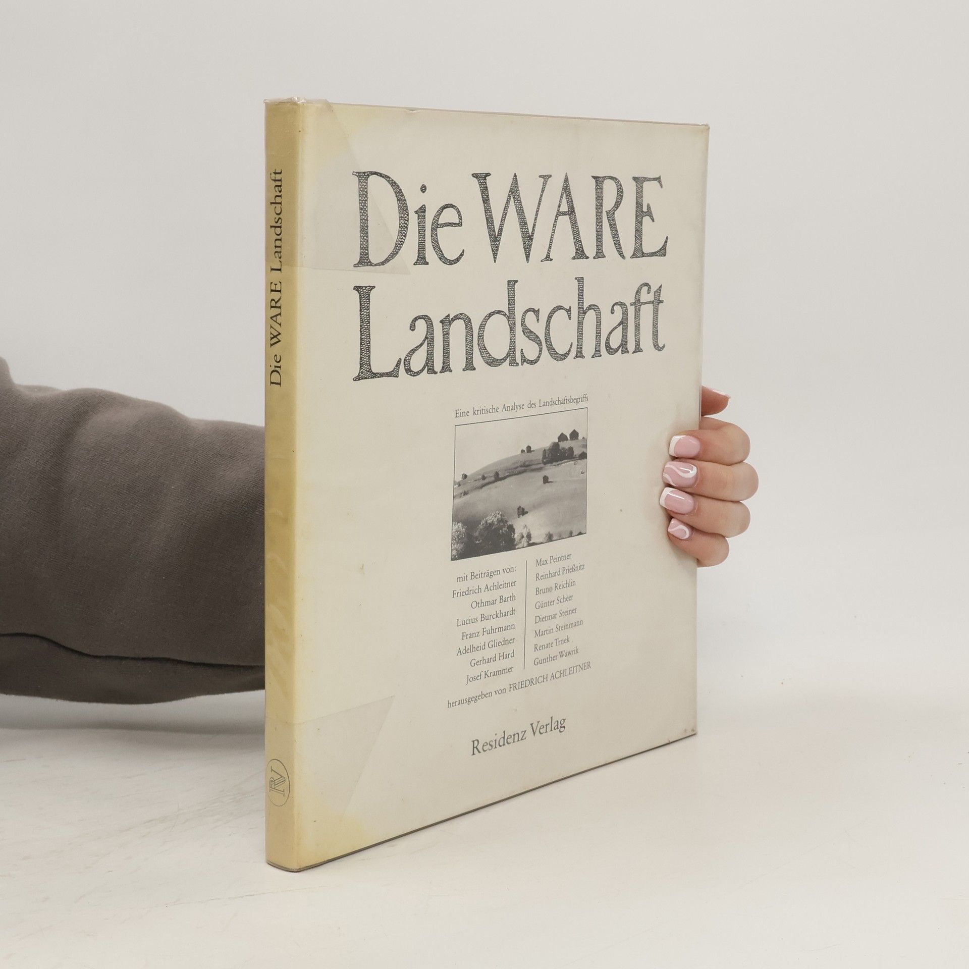 Friedrich Achleitner Die Ware Landschaft