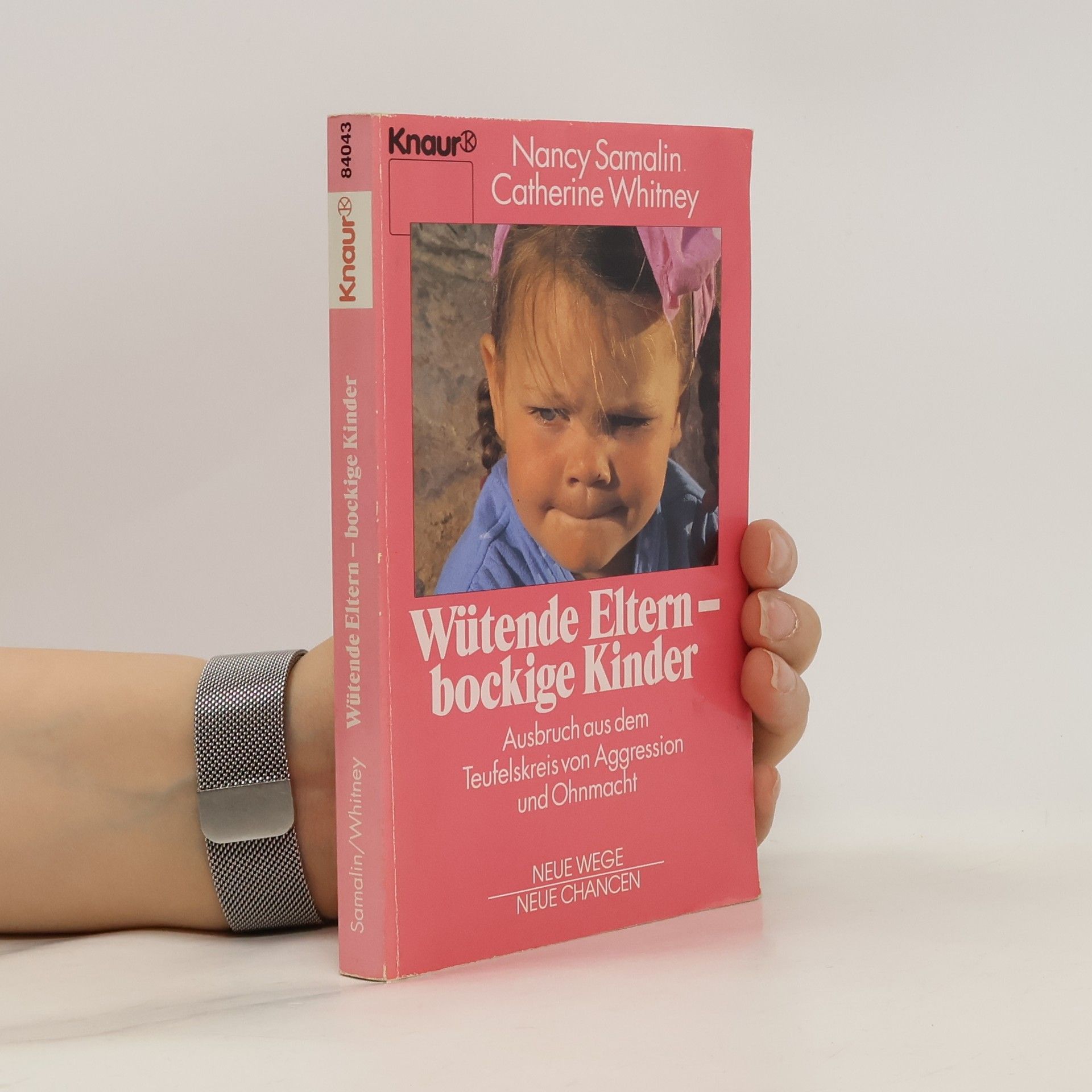 Nancy Samalin Wütende Eltern - bockige Kinder