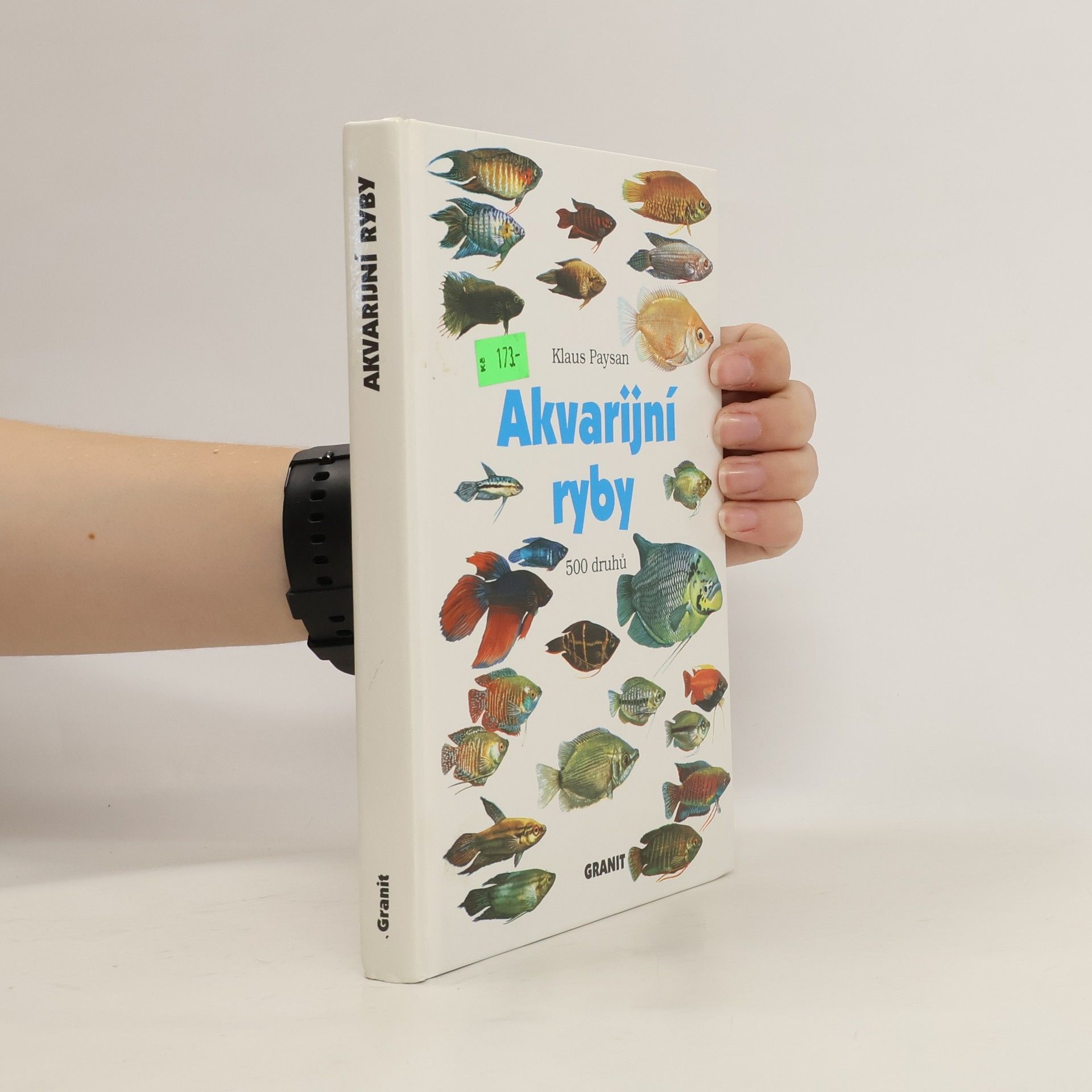Klaus Paysan Akvarijní ryby : 500 druhů