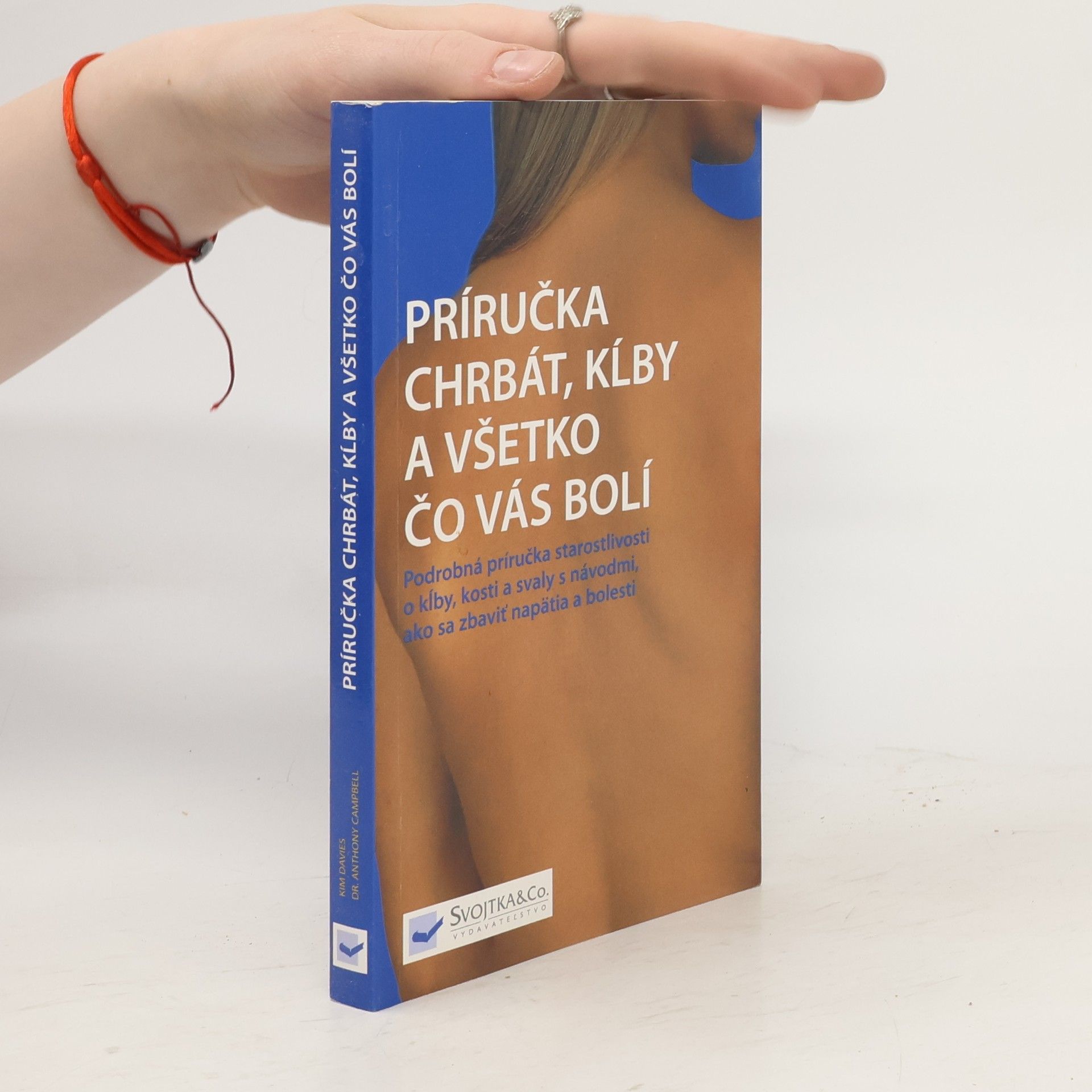 Kim Davies Príručka chrbát, kĺby a všetko čo vás bolí