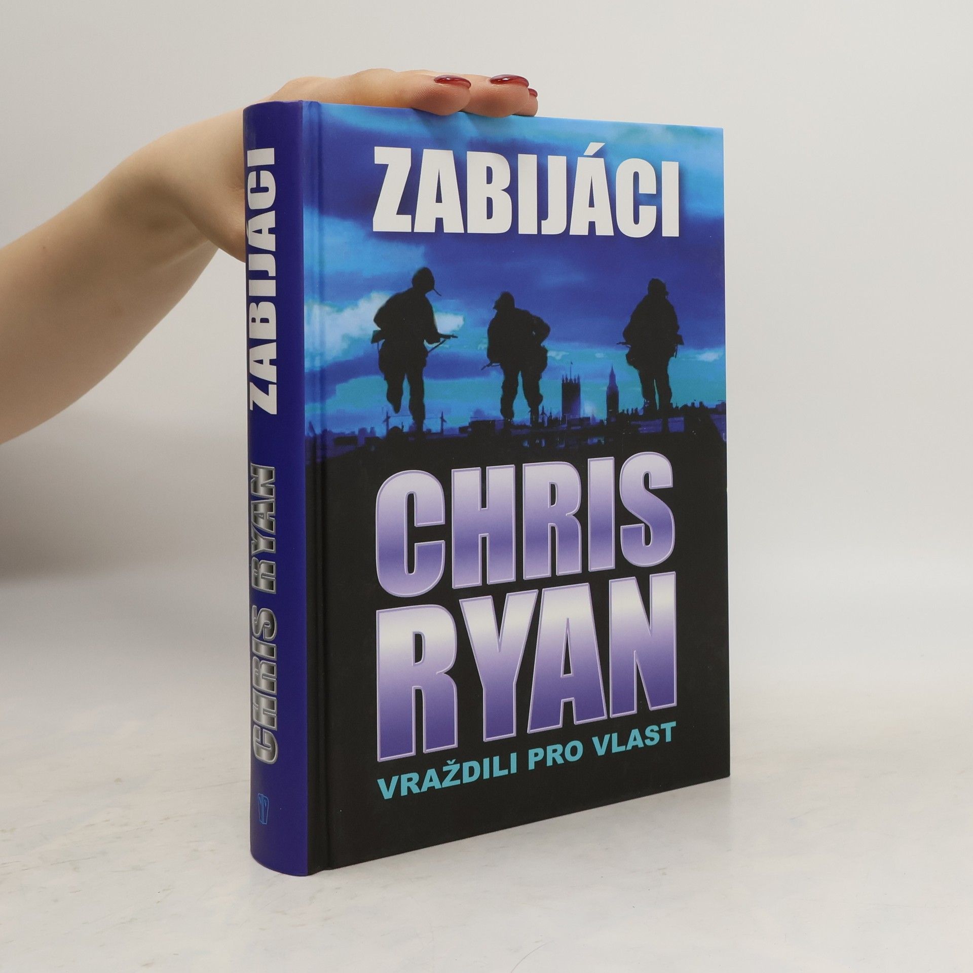 Chris Ryan Zabijáci – Vraždili pro vlast
