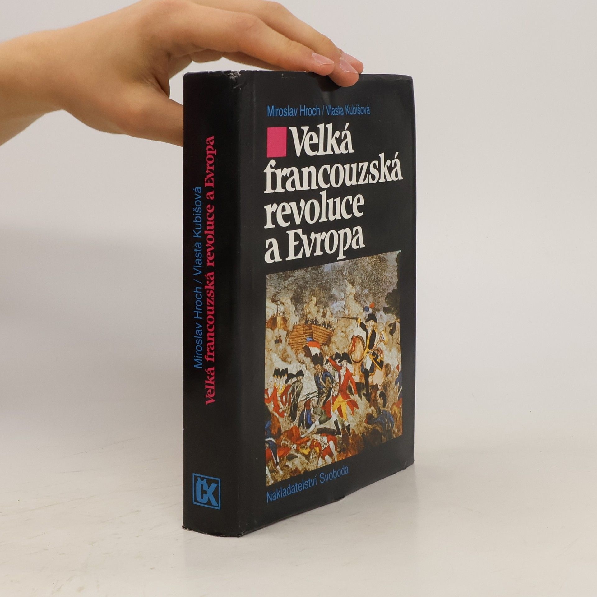 Miroslav Hroch Velká francouzská revoluce a Evropa 1789/1800