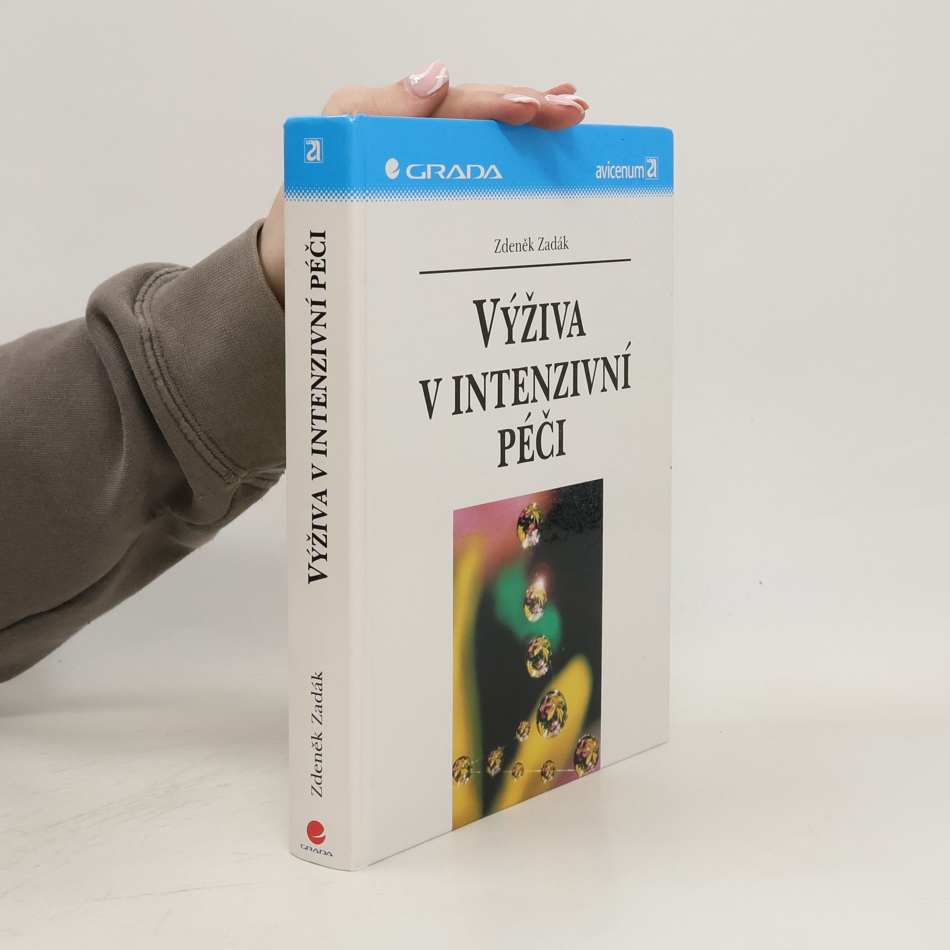 Zdeněk Zadák Výživa v intenzivní péči