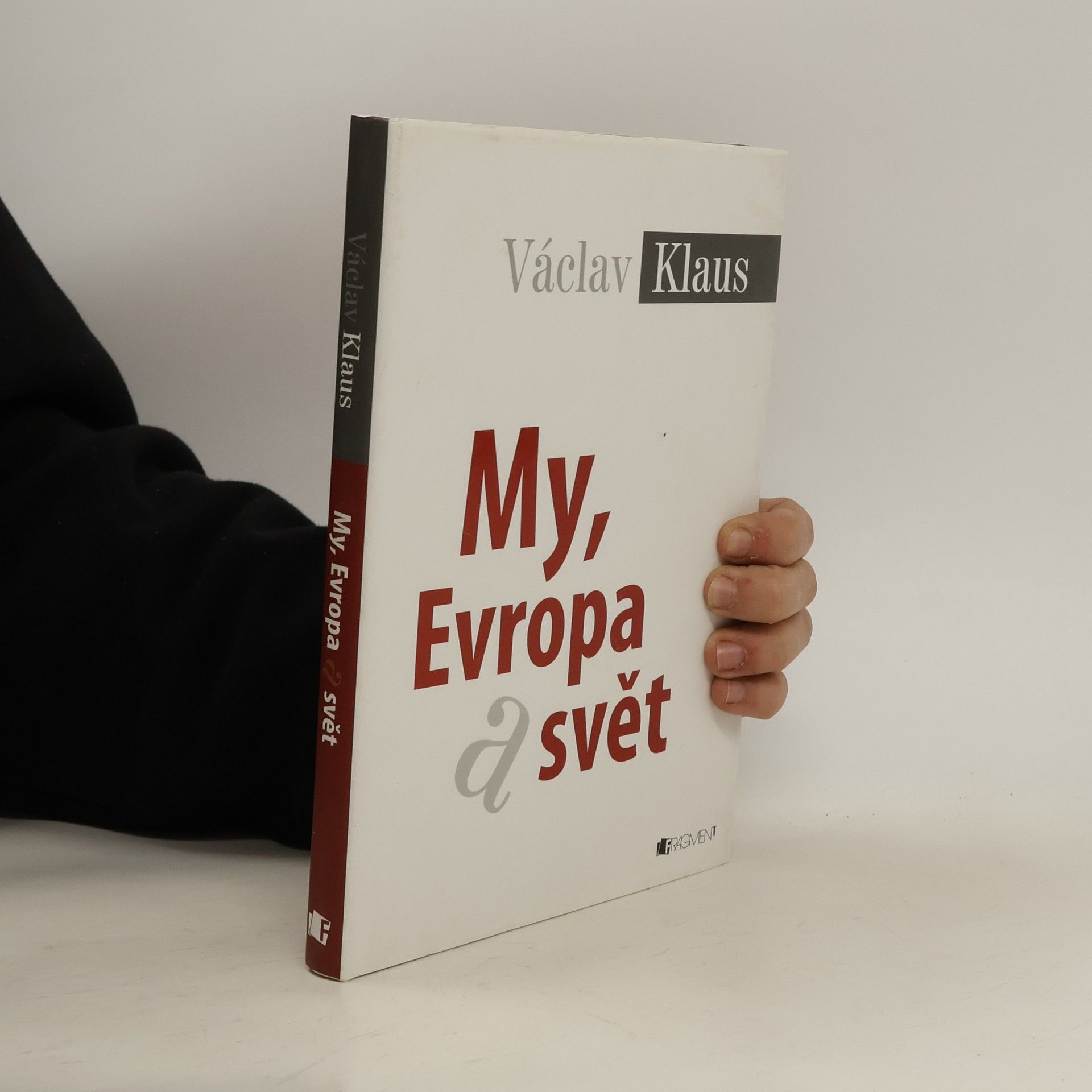 Václav Klaus My, Evropa a svět