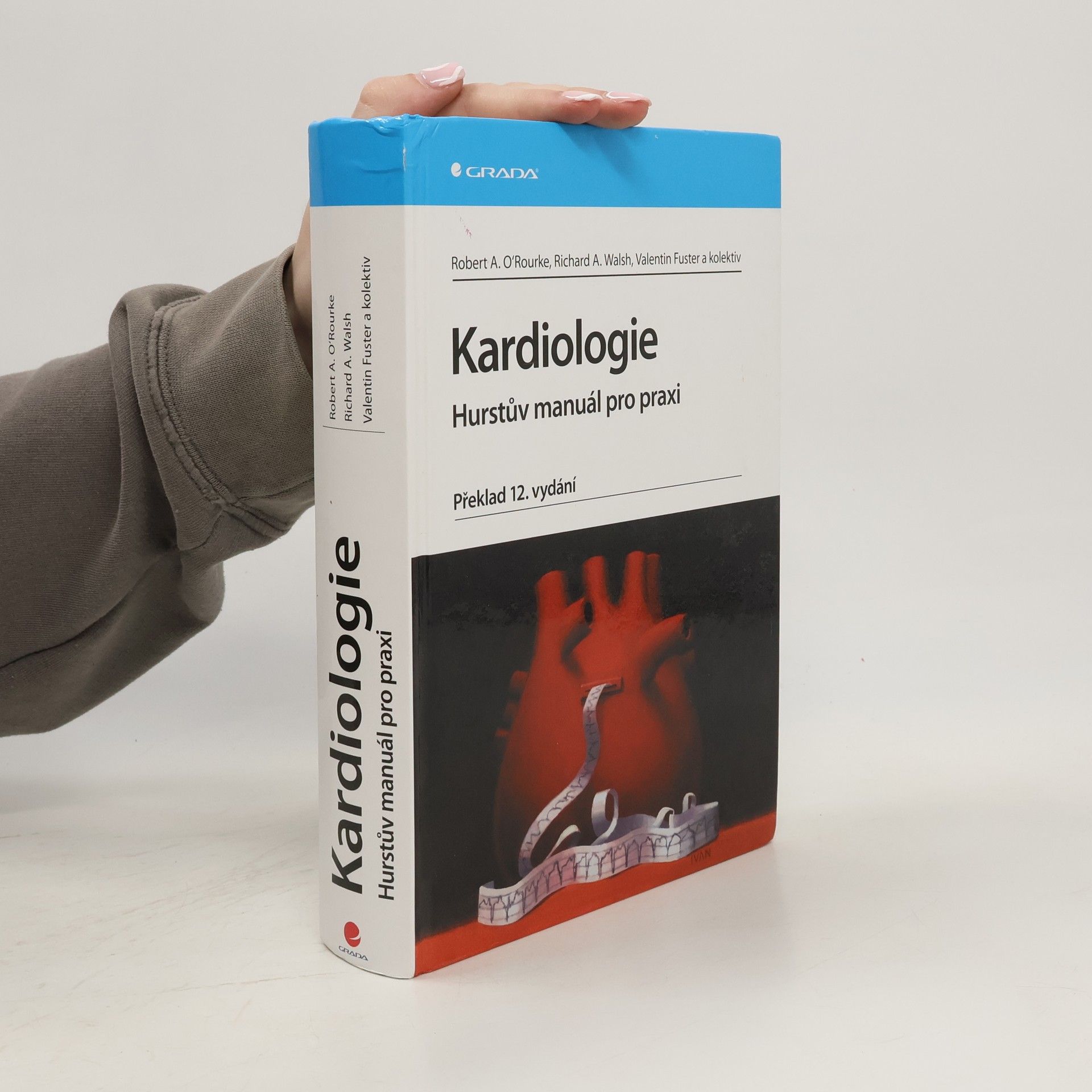 Robert A. O. Rourke Kardiologie : Hurstův manuál pro praxi