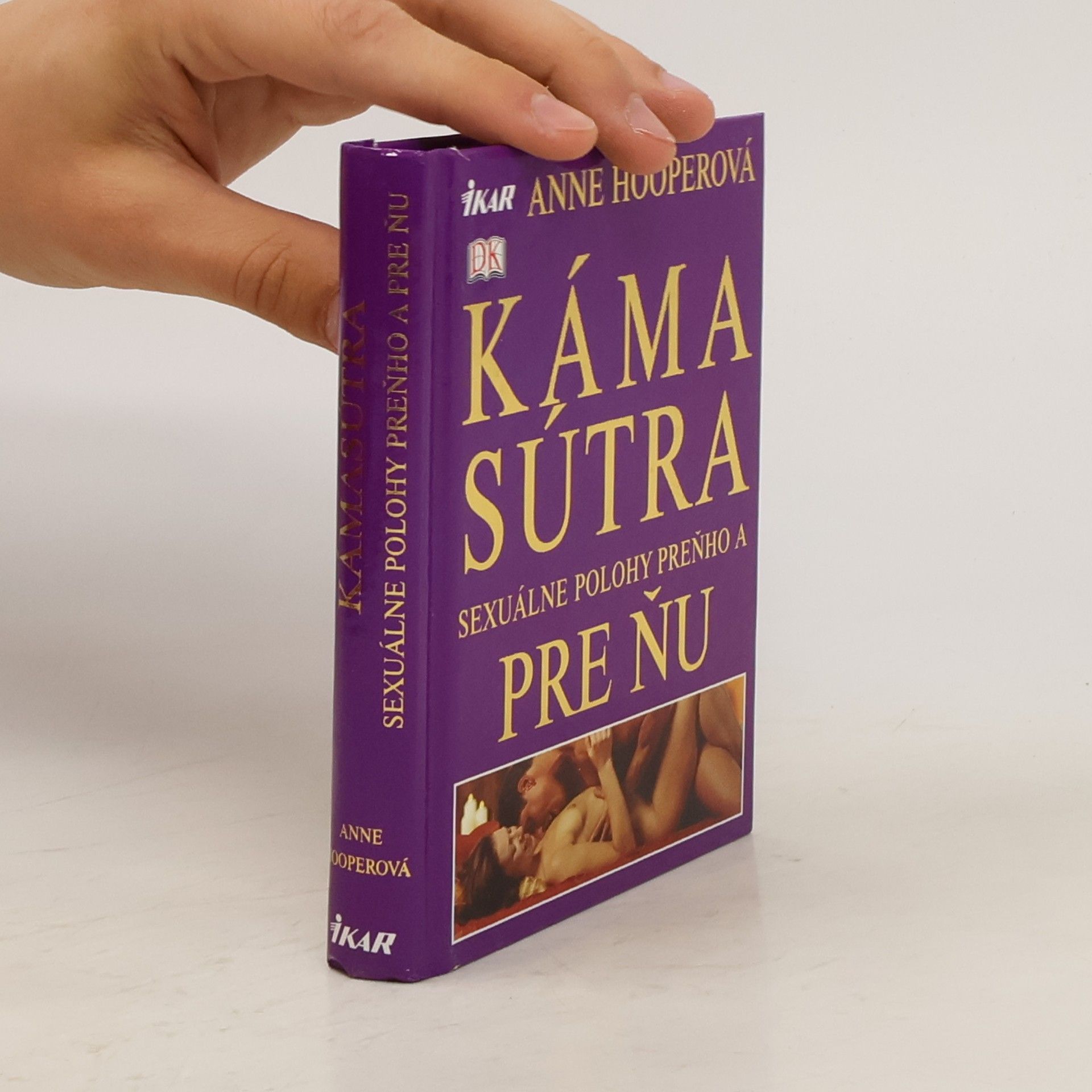 Anne Hooper Kámasútra - sexuálne polohy preňho a pre ňu
