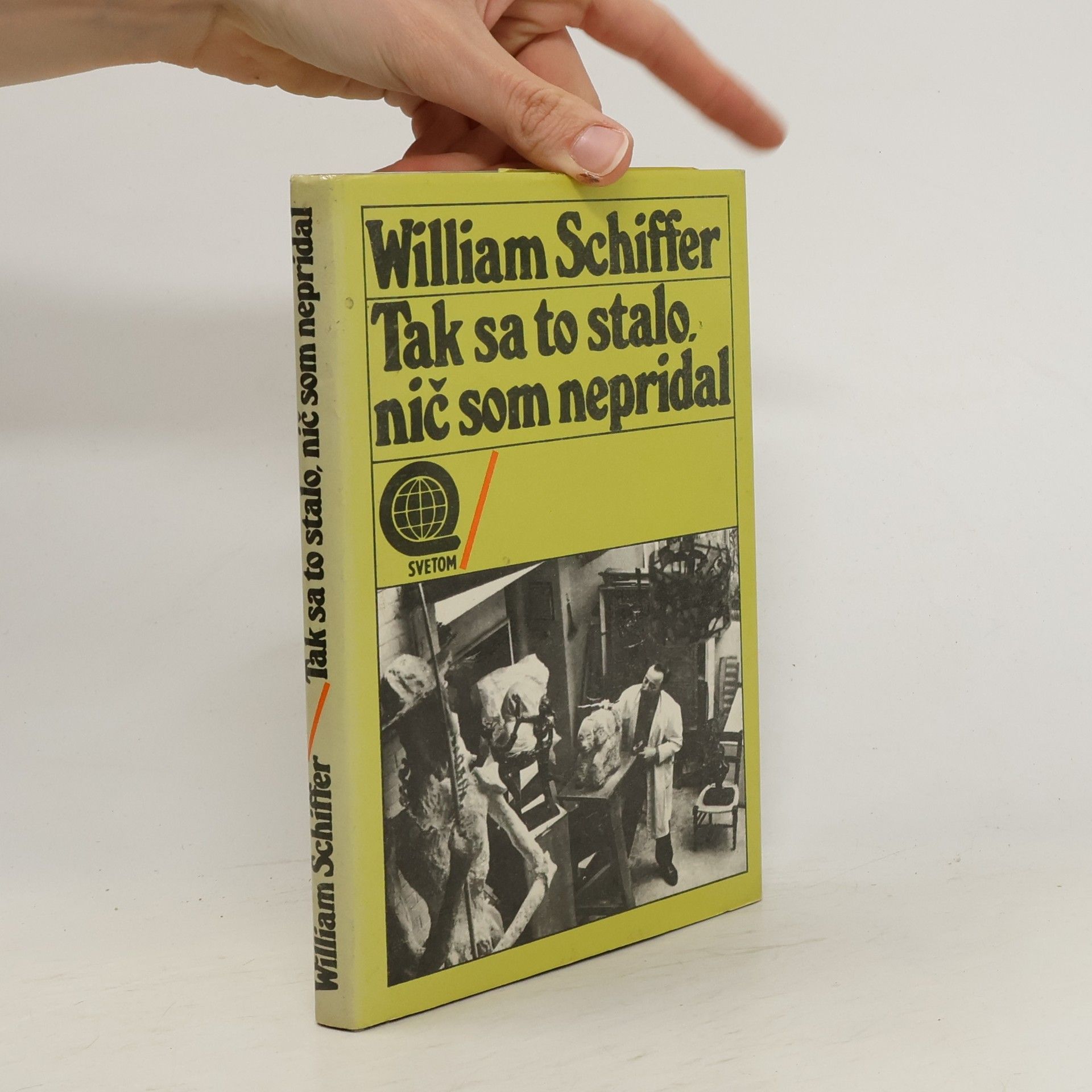 William Schiffer Tak sa to stalo, nič som nepridal