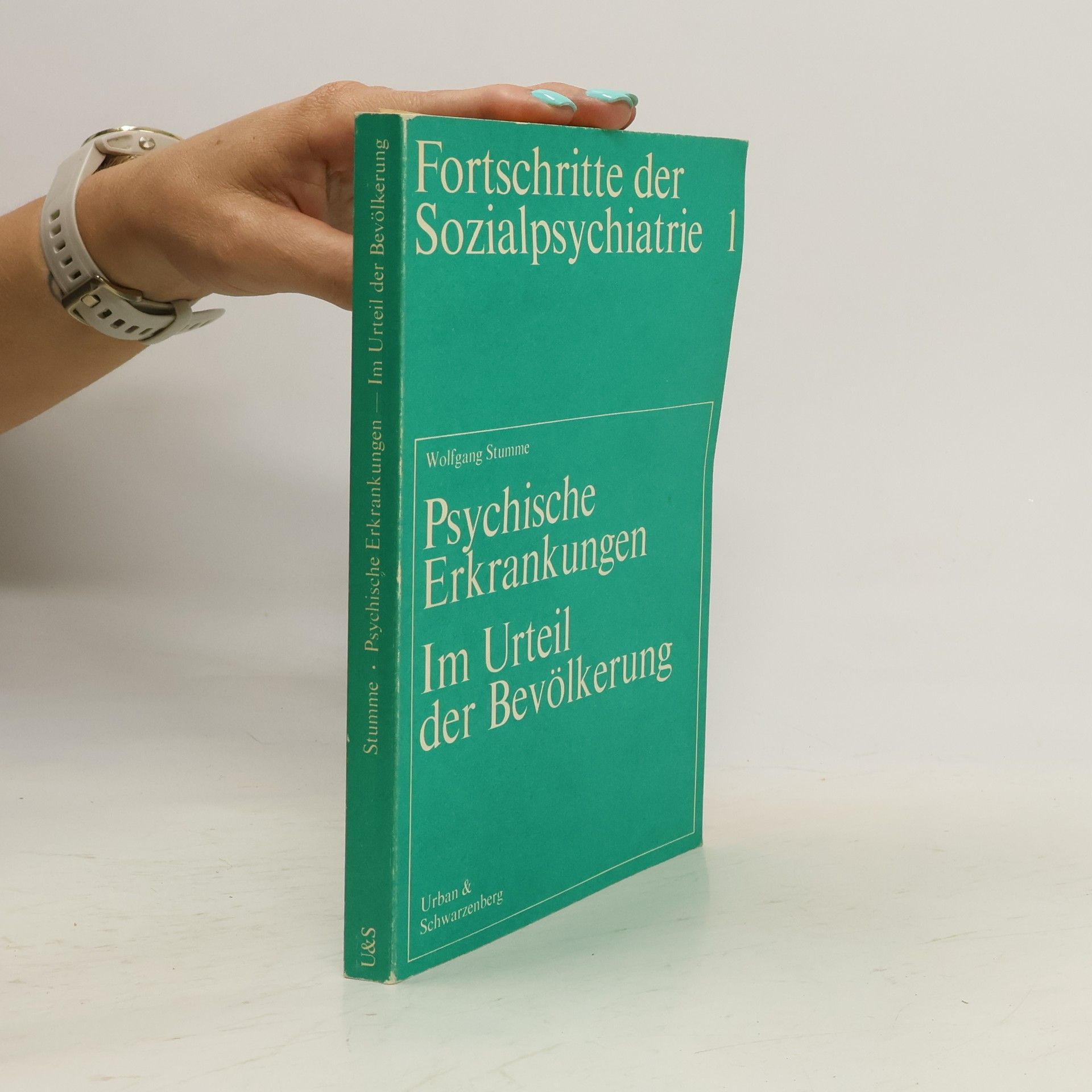 Wolfgang Stumme Psychische Erkrankungen, im Urteil der Bevölkerung