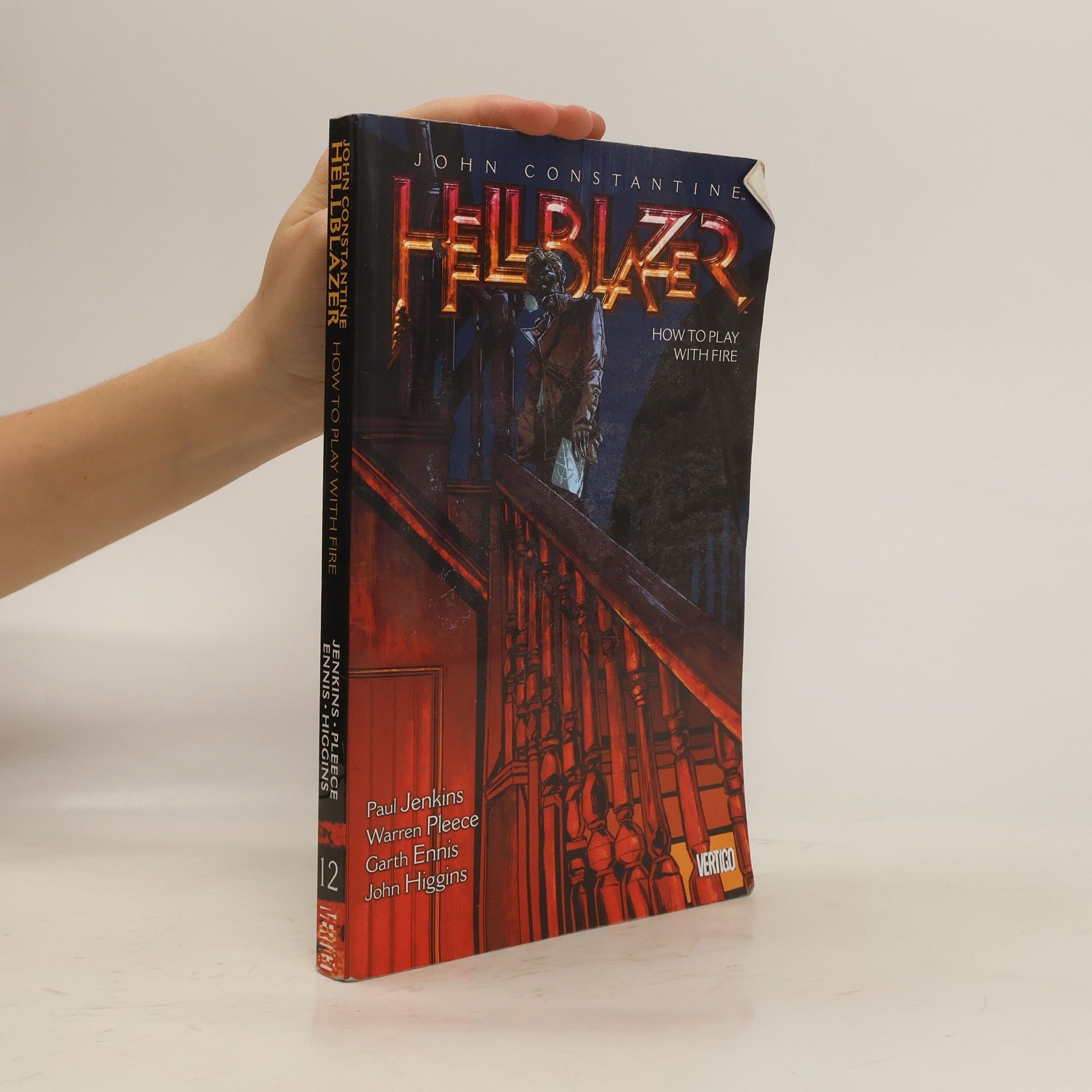 Paul Jenkins John Constantine, Hellblazer Vol. 12 How To Play With Fire