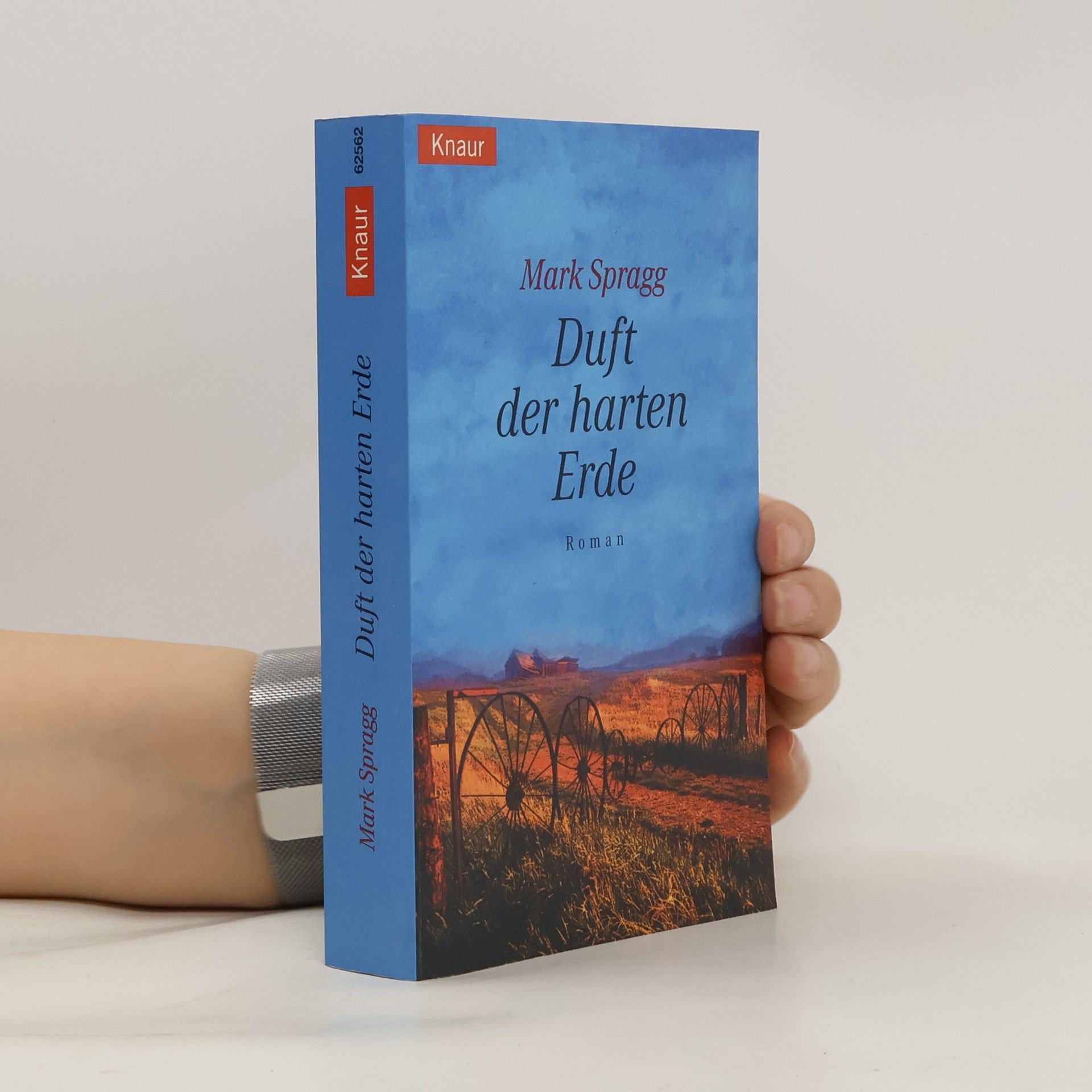 Mark Spragg Duft der harten Erde