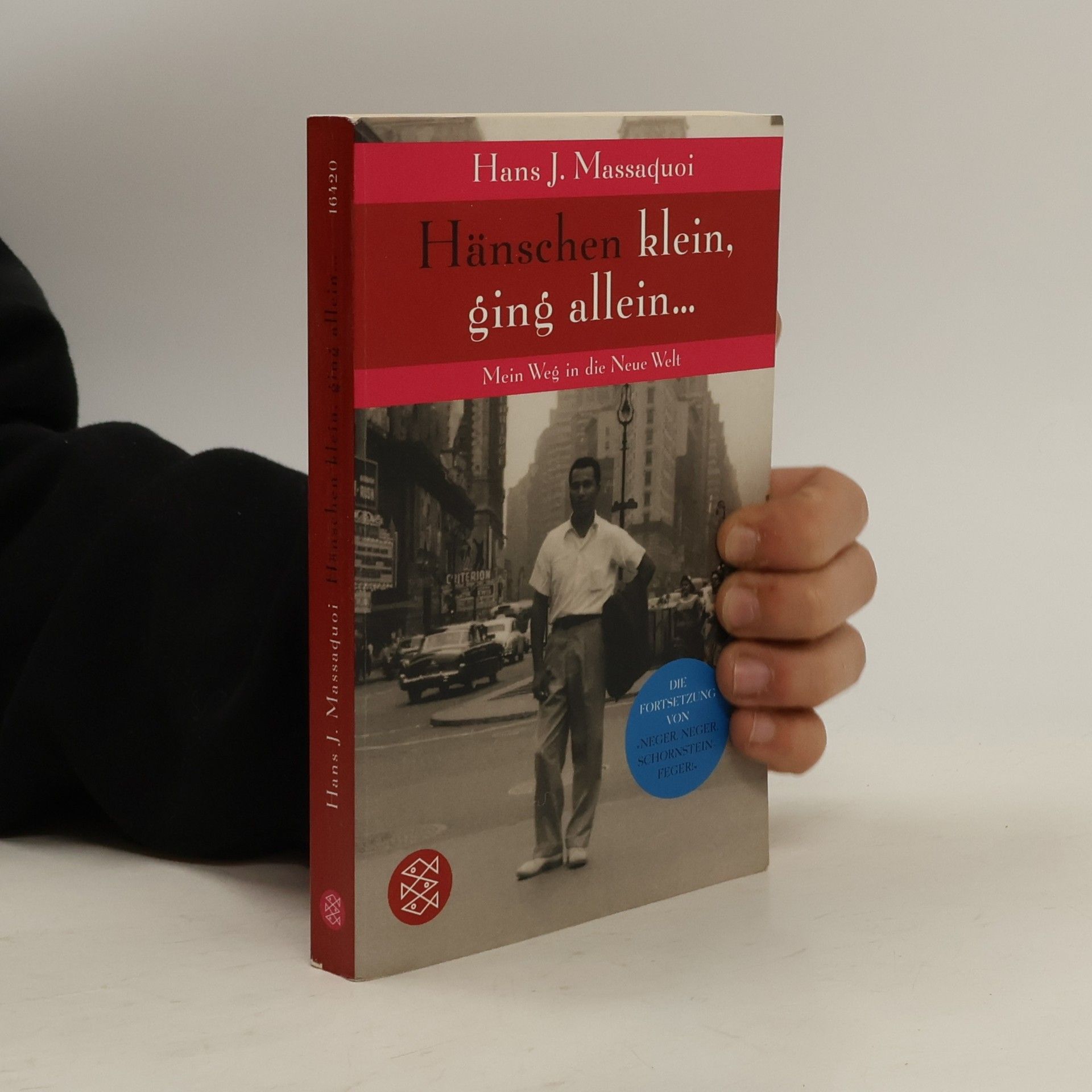 Hans J. Massaquoi Hänschen klein, ging allein ...