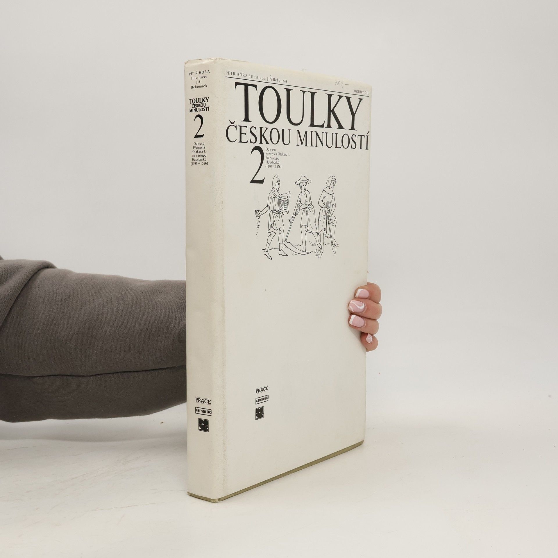 Petr Hořejš Toulky českou minulostí 2