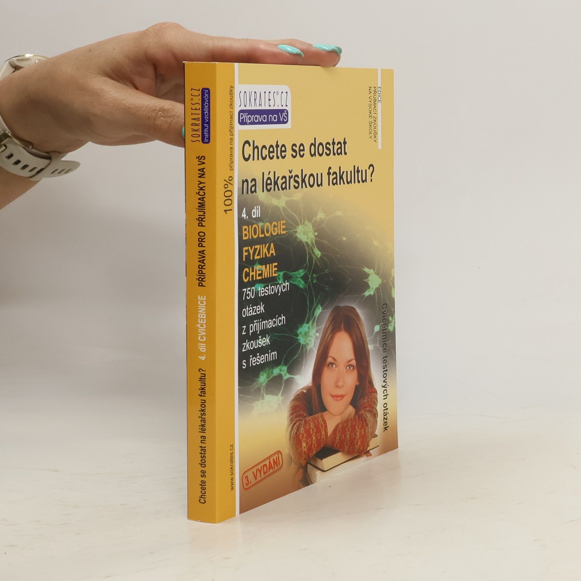 Iveta Fryšová Chcete se dostat na lékařskou fakultu? 4. Biologie, fyzika, chemie