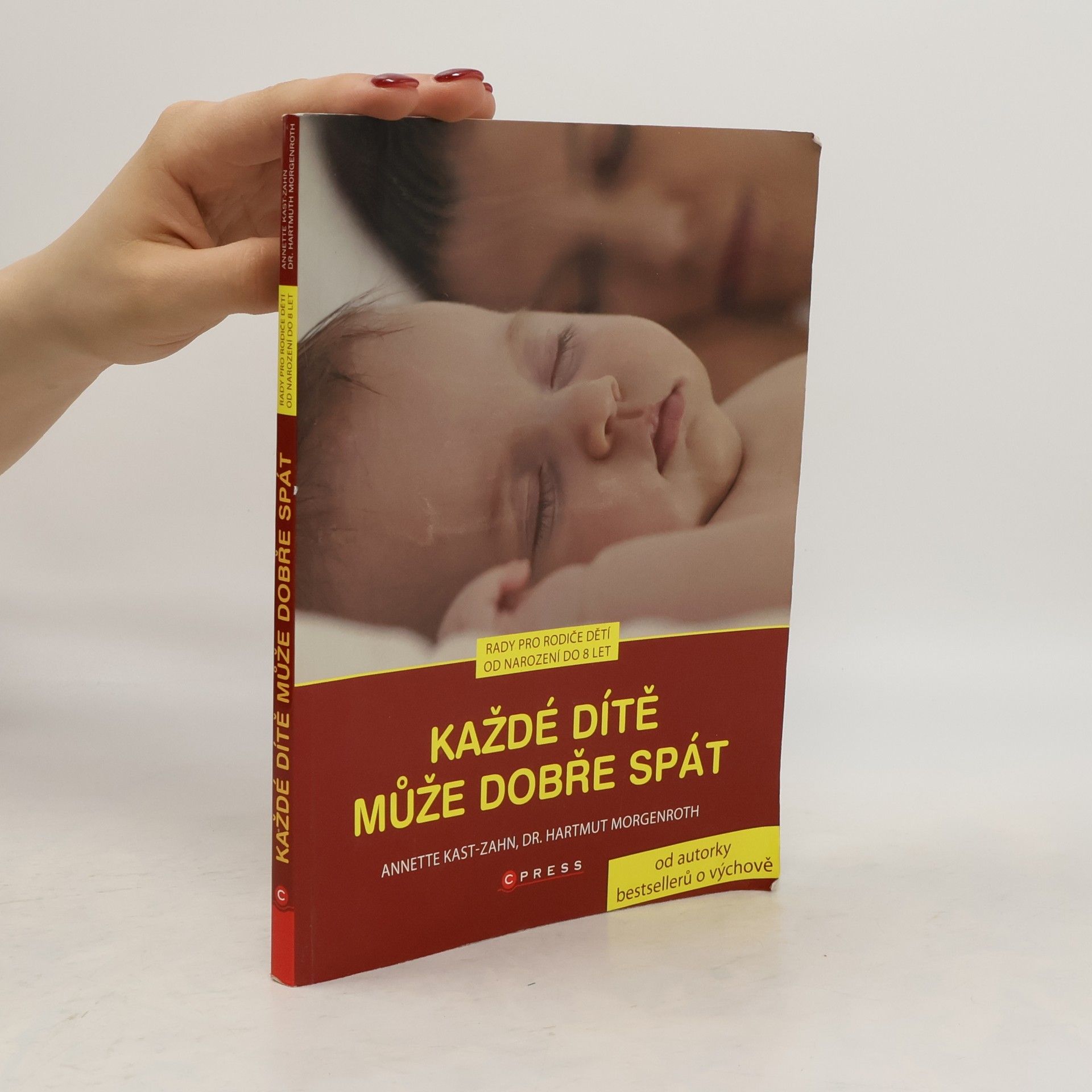 Annette Kast-Zahn Každé dítě může dobře spát