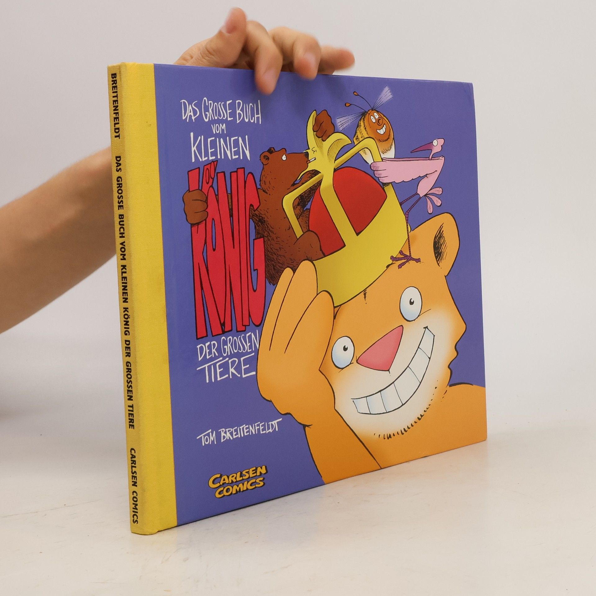 Tom Breitenfeldt Das grosse Buch vom kleinen König der großen Tiere
