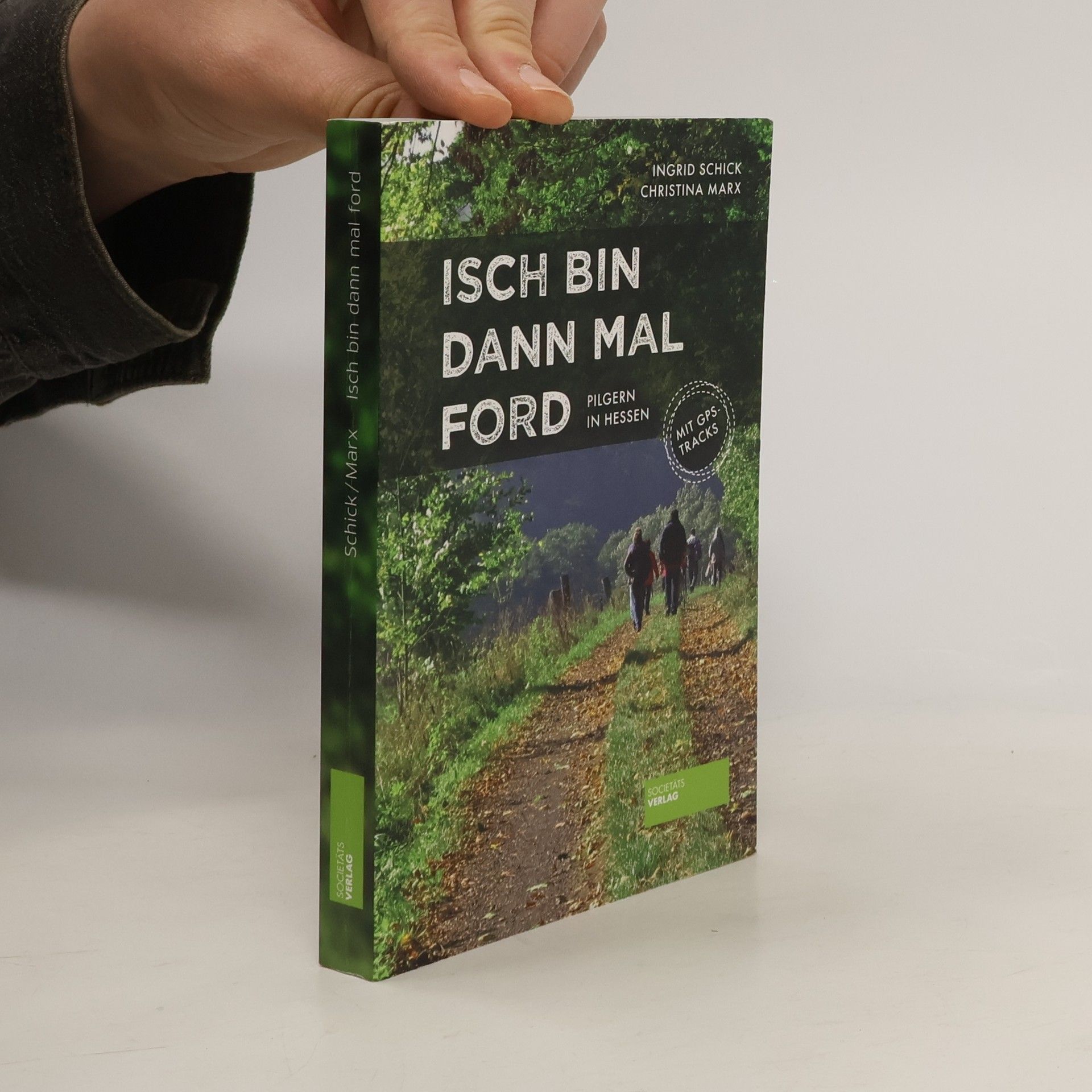 Ingrid Schick Isch bin dann mal ford