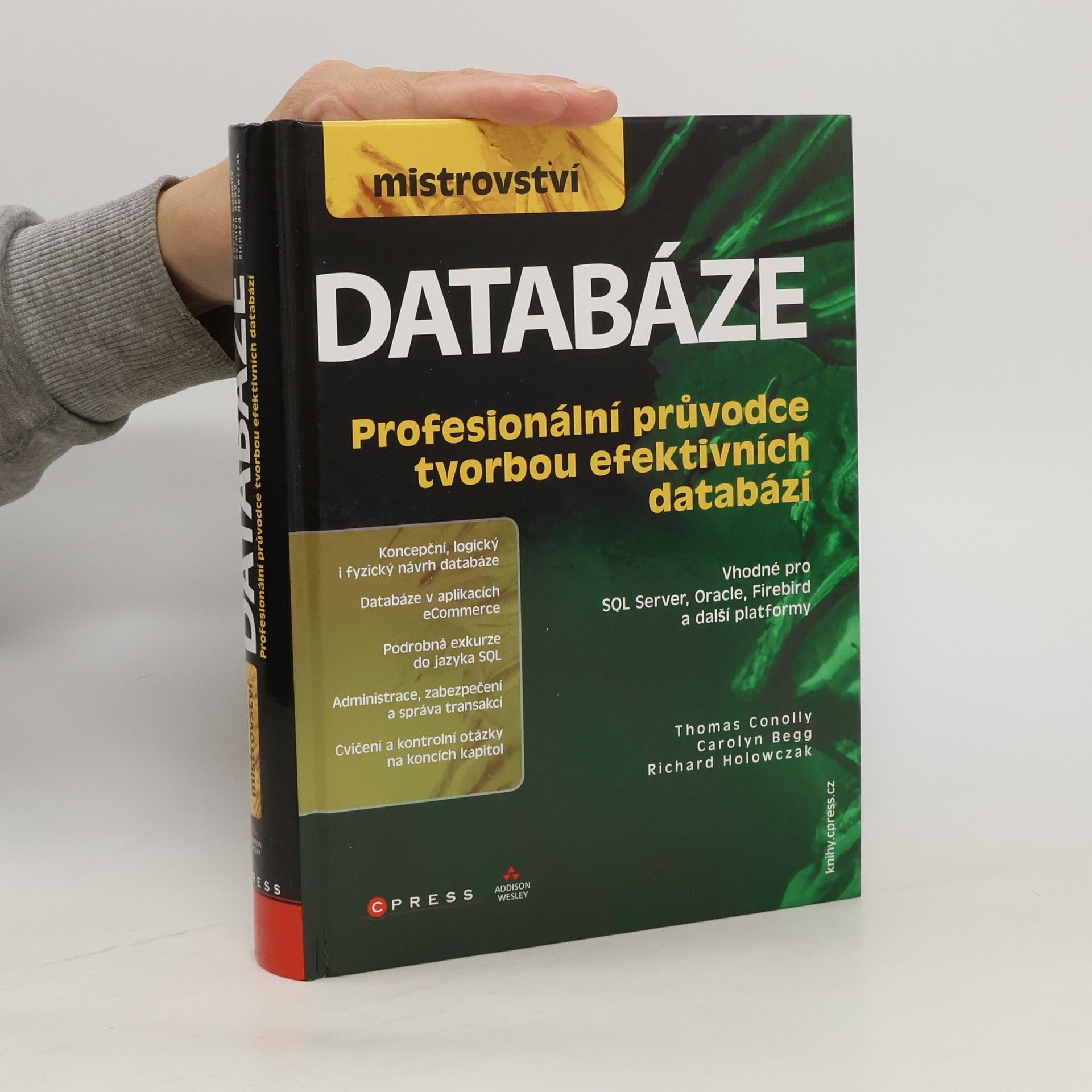 Thomas Conolly Mistrovství - databáze. Profesionální průvodce tvorbou efektivních databází
