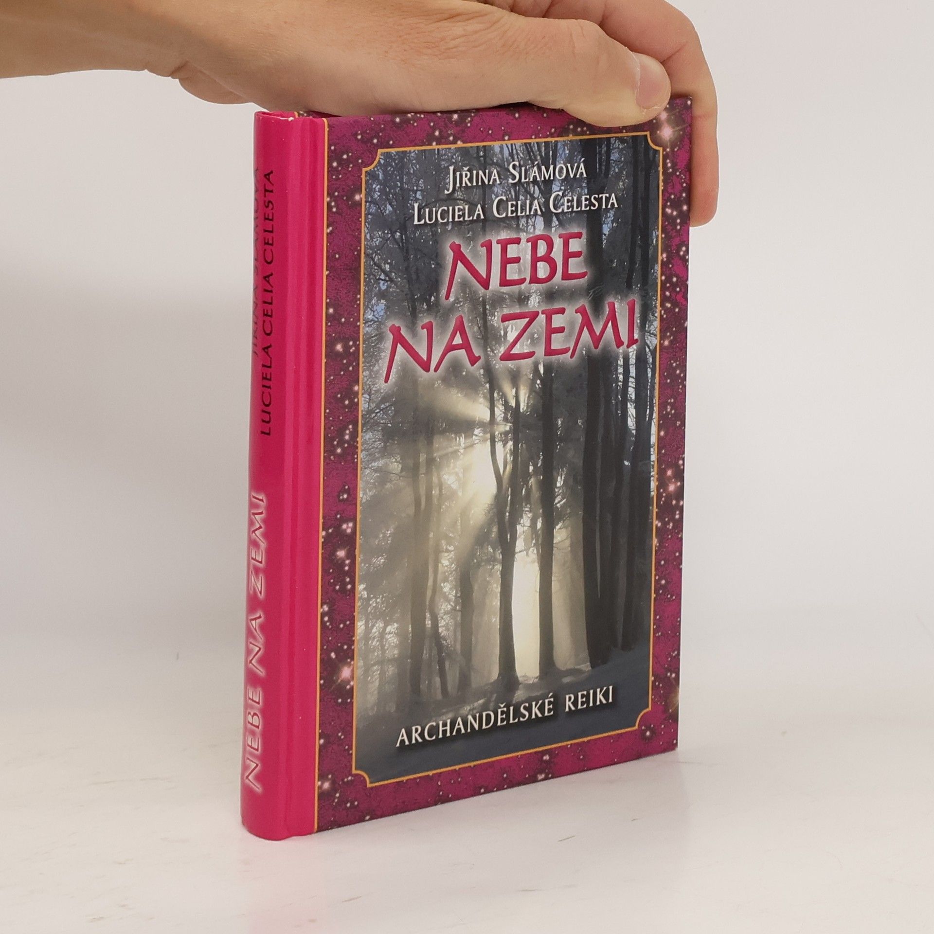Jiřina Slámová Nebe na zemi: Archandělské reiki