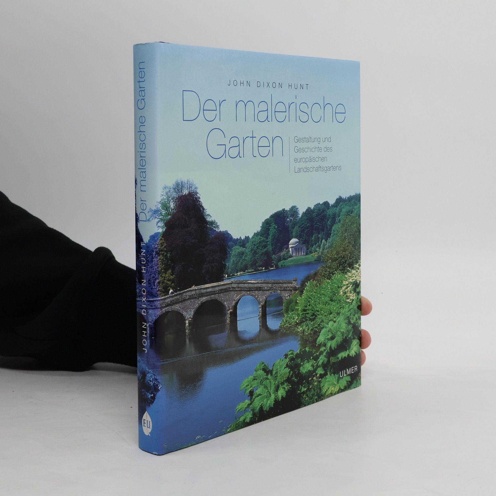 John Dixon Hunt Der malerische Garten