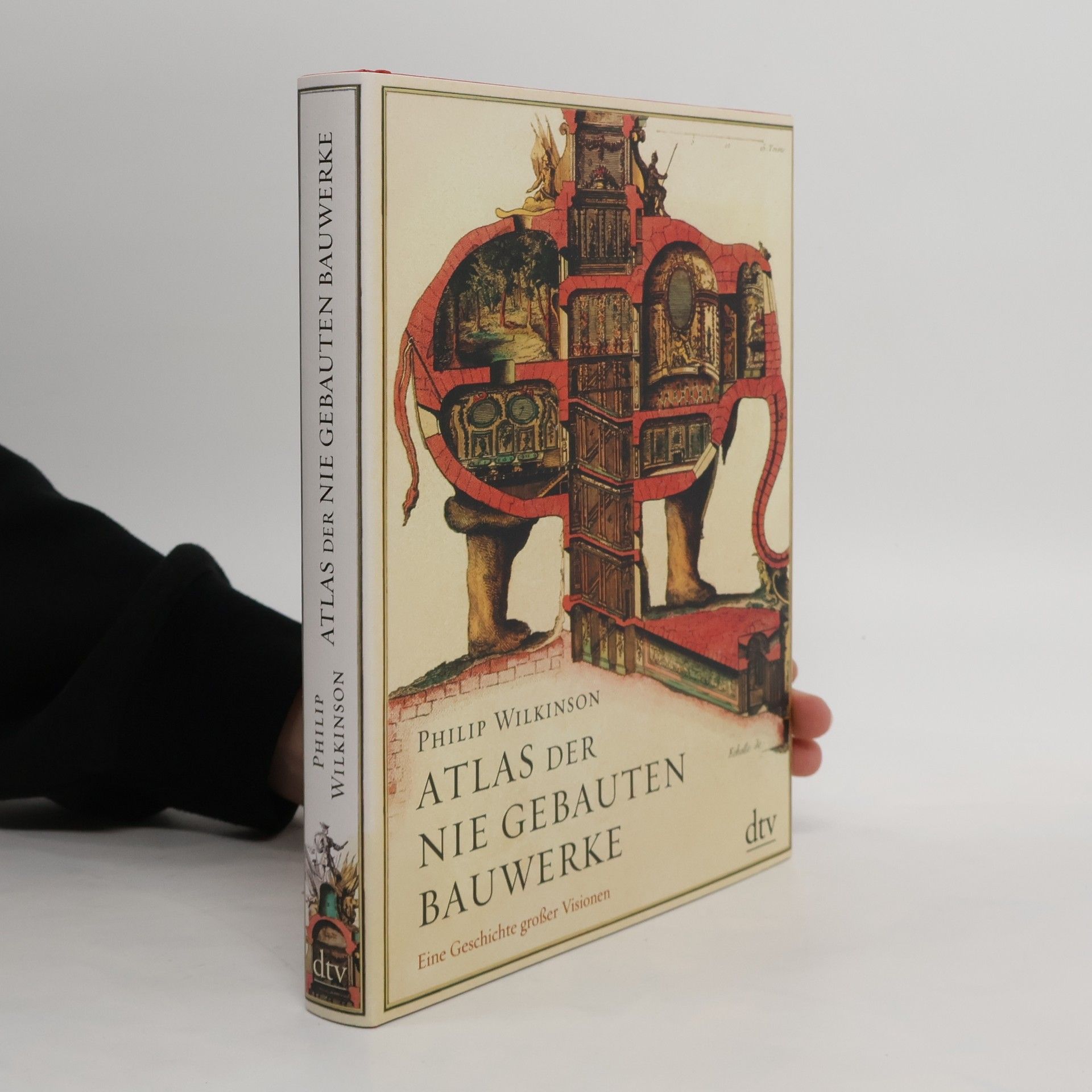 Philip Wilkinson Atlas der nie gebauten Bauwerke
