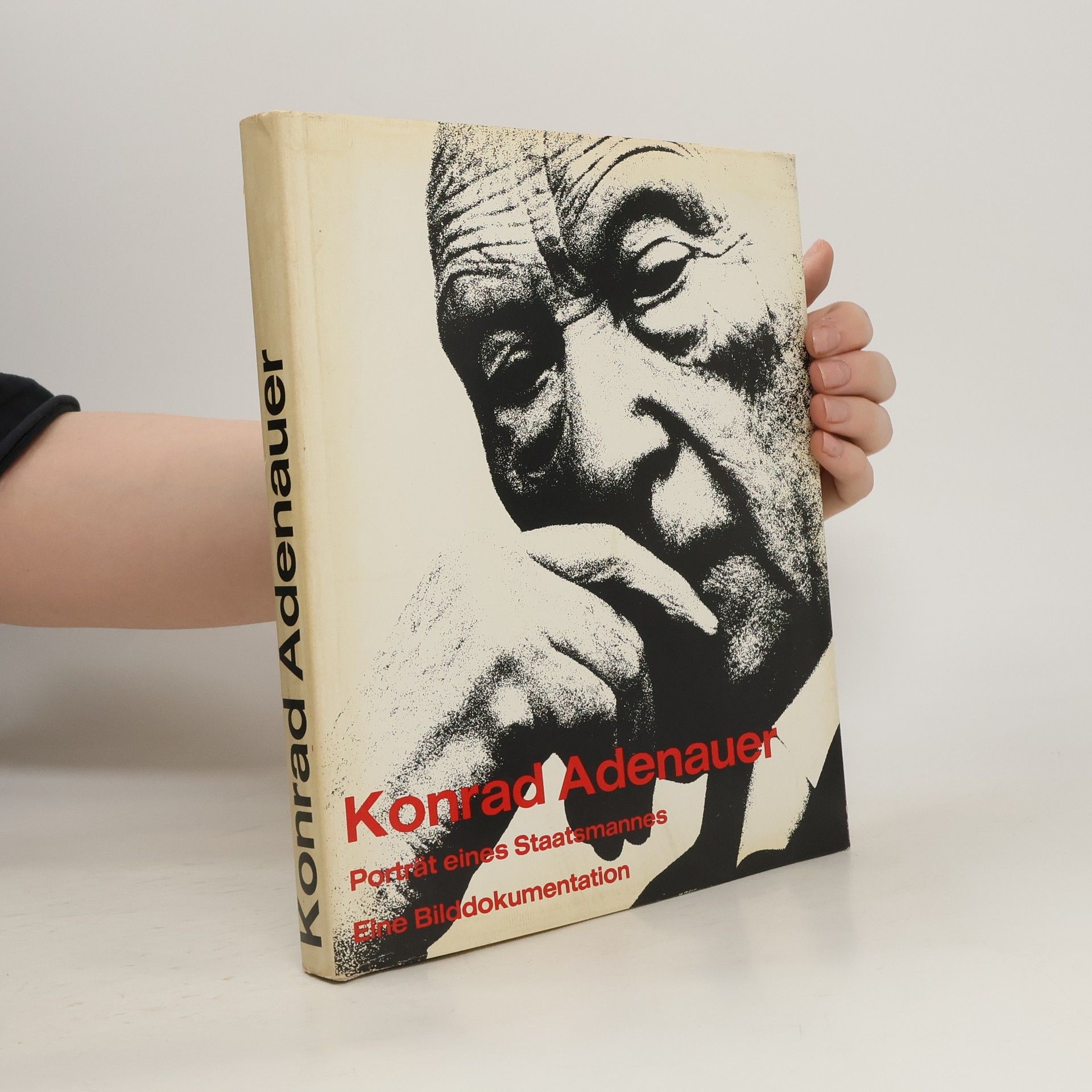 Konrad Adenauer Porträt eines Staatsmannes. Eine Bilddokumentation