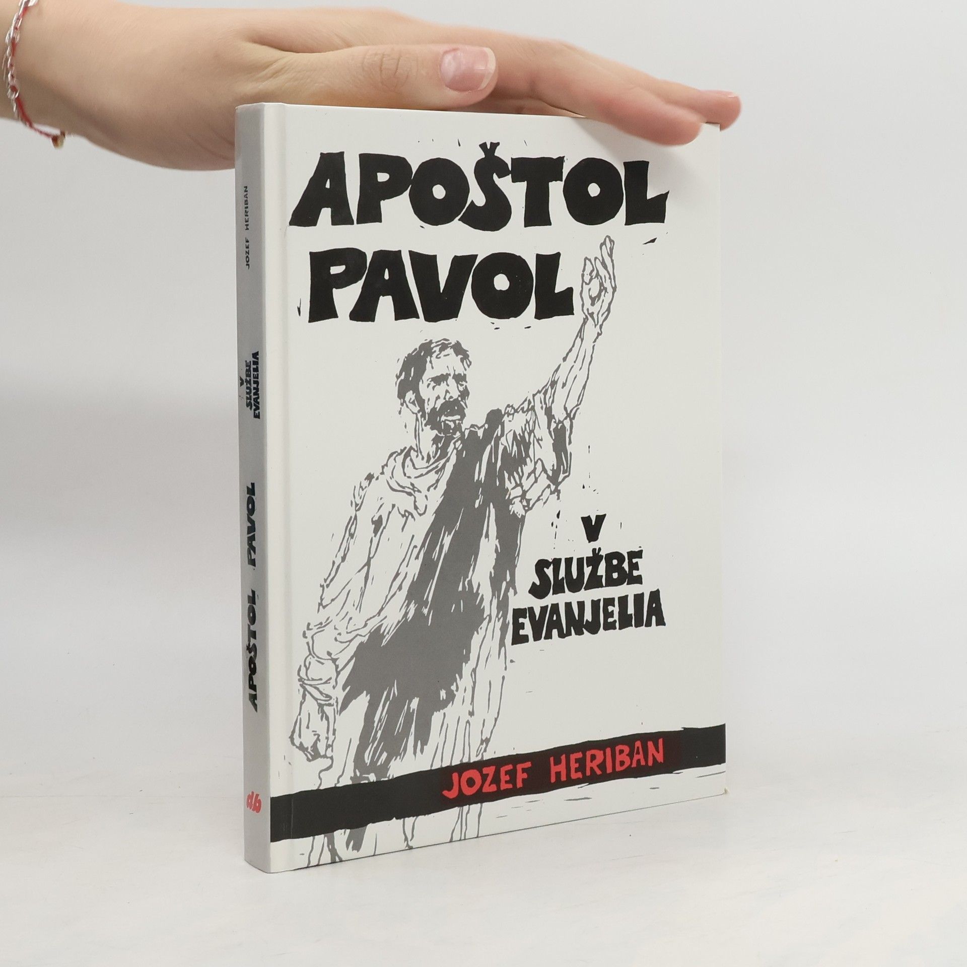 Jozef Heriban Apoštol Pavol v službe Evanjelia