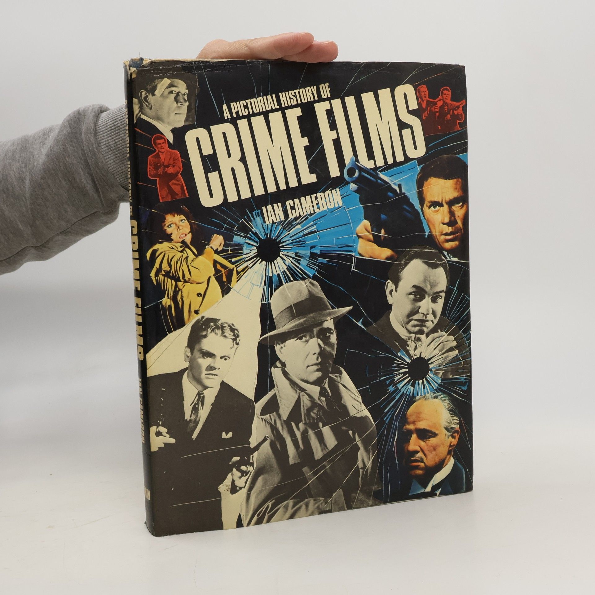 Ian Alexander Cameron A Pictorial History of Crime Films