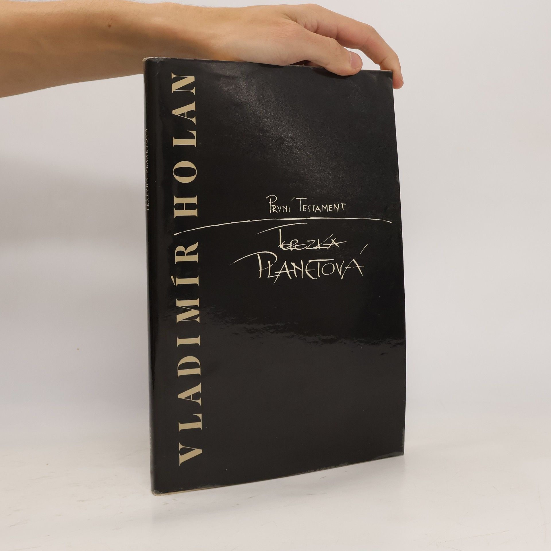 Vladimír Holan První testament. Terezka Planetová