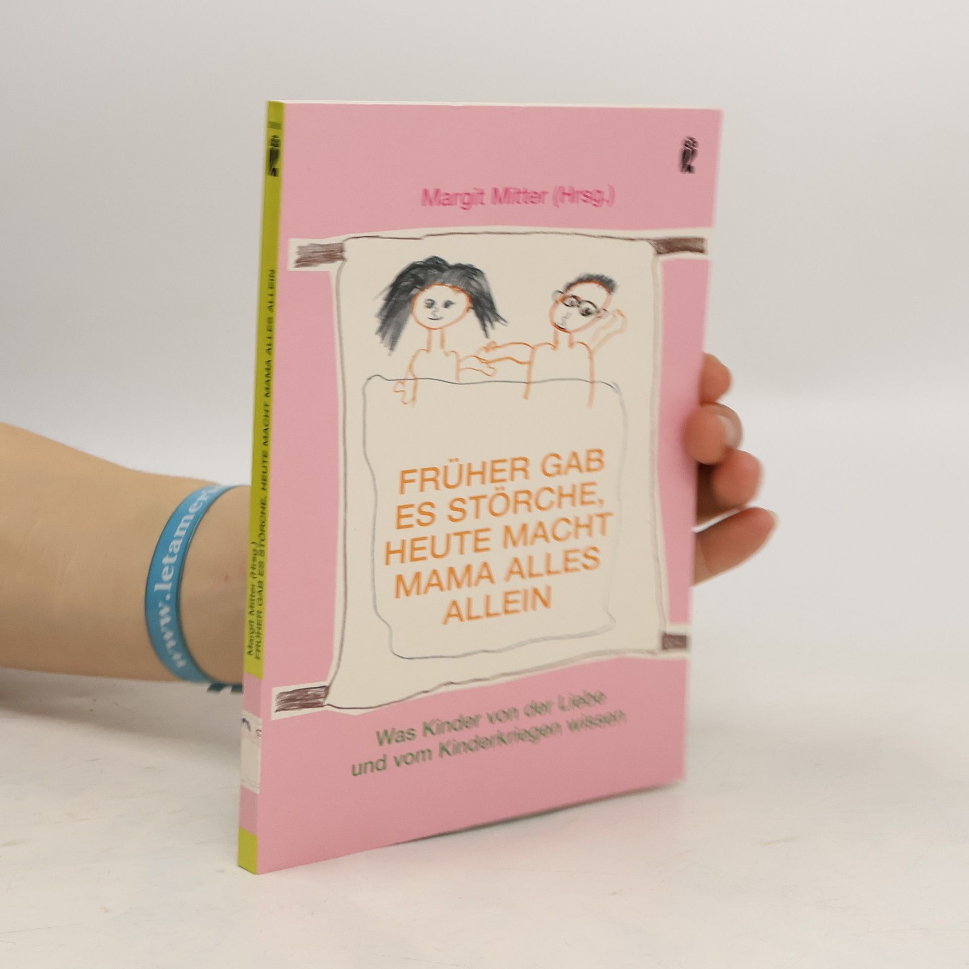 Margit Mitter Früher gab es Störche, heute macht Mama alles allein