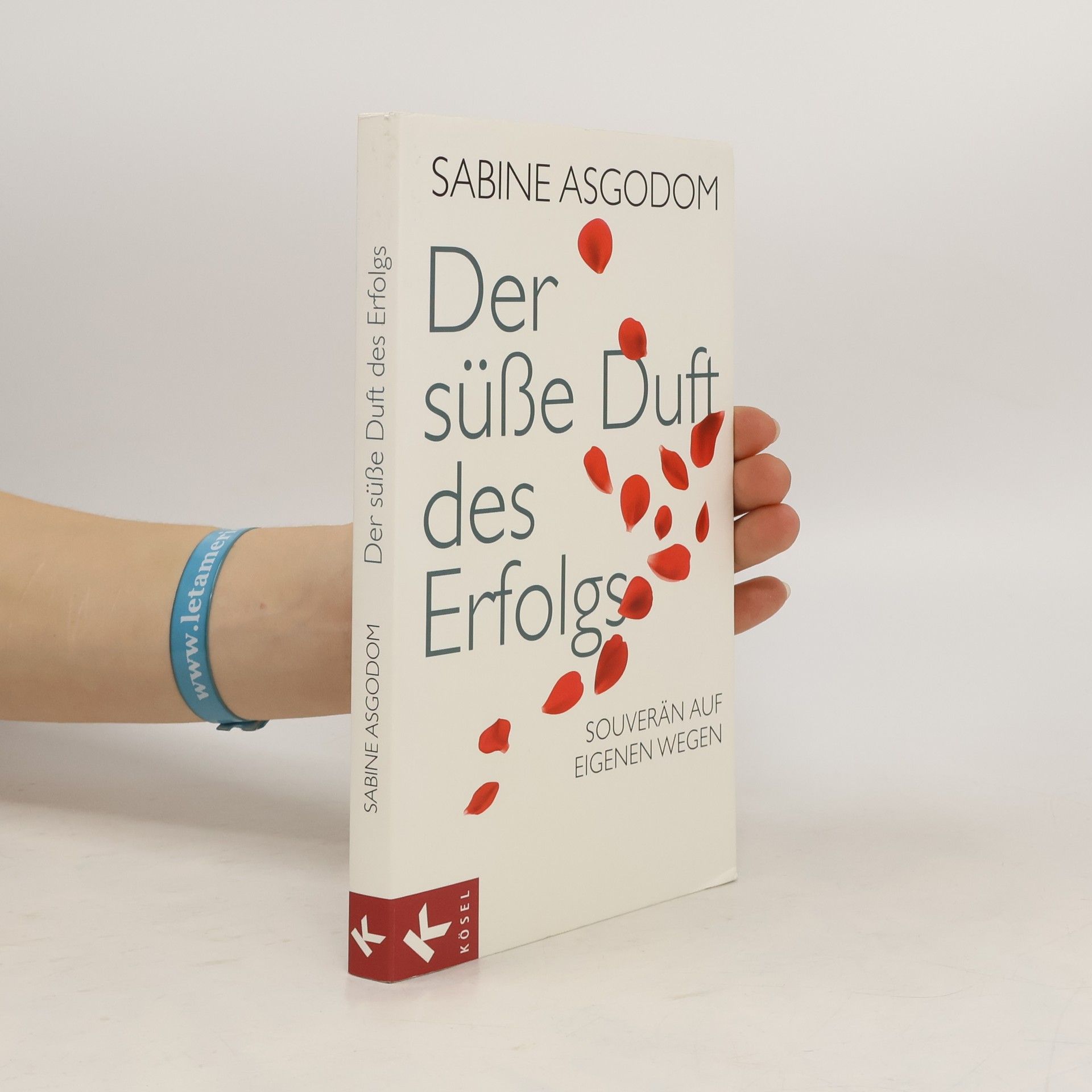 Sabine Asgodom Der süße Duft des Erfolgs