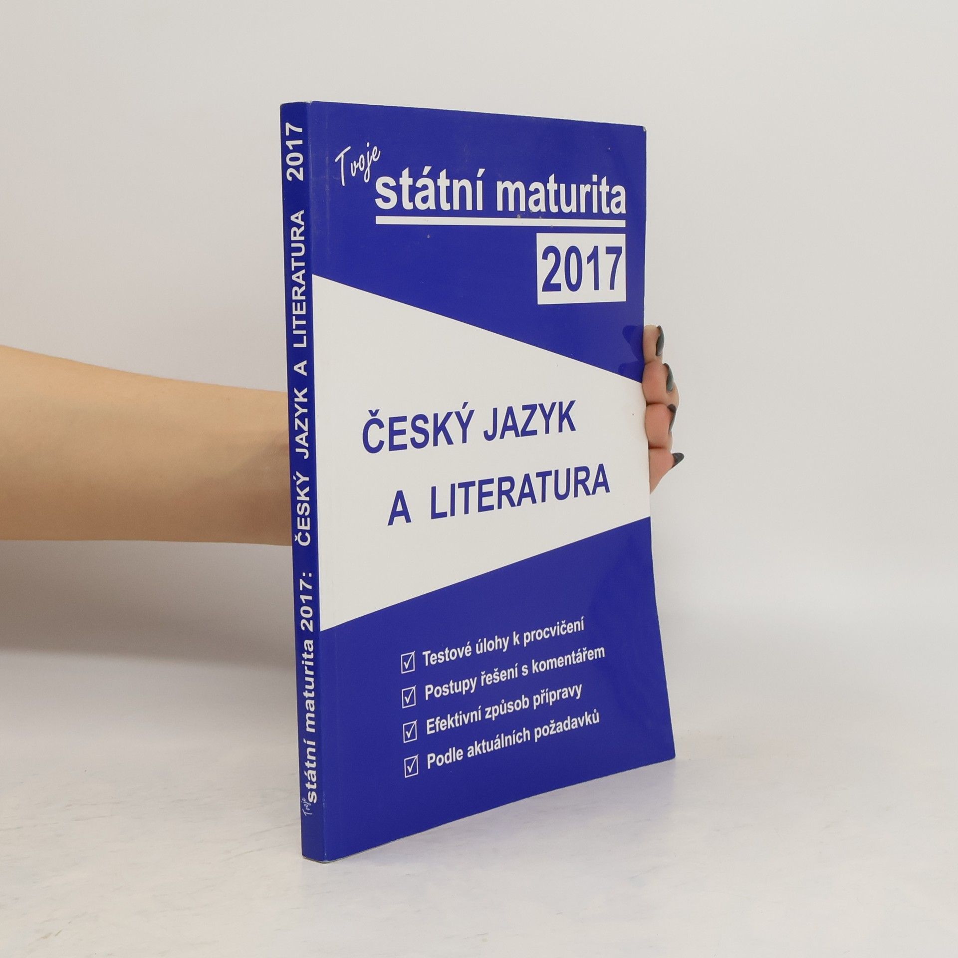 kolektiv Tvoje státní maturita 2017 - Český jazyk a literatura