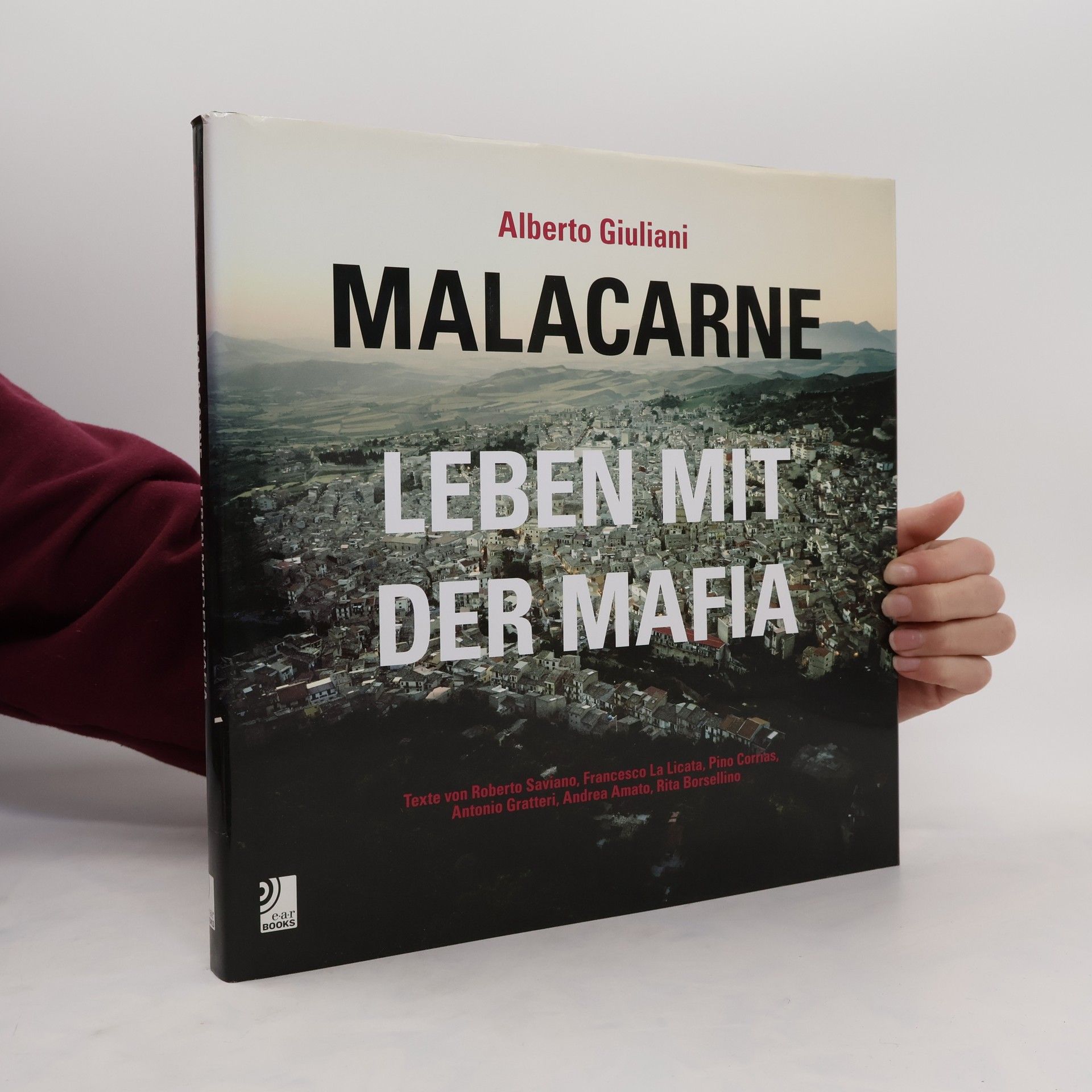 Alberto Giuliani Malacarne. Leben mit der Mafia