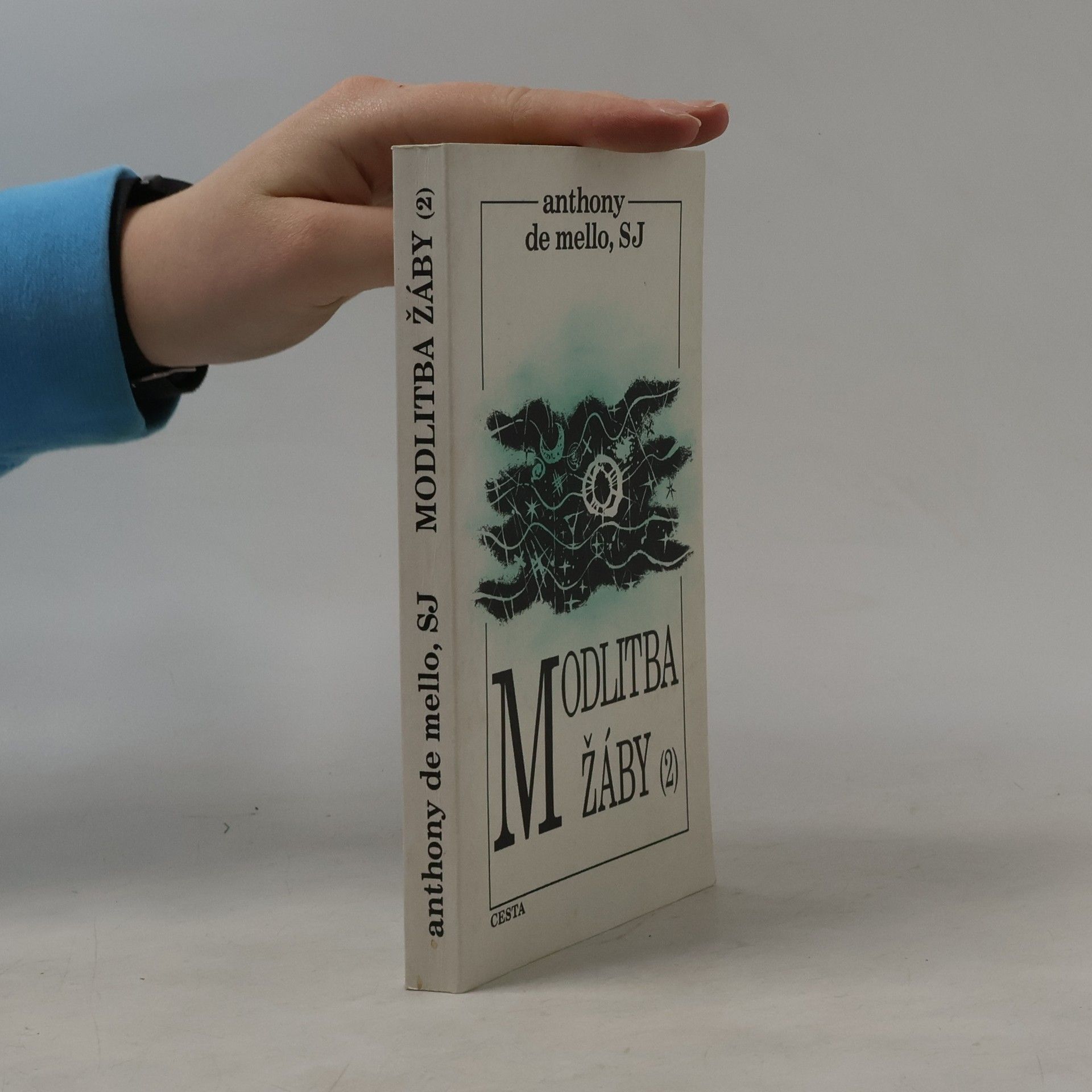 Anthony de Mello Modlitba žáby. 2. díl